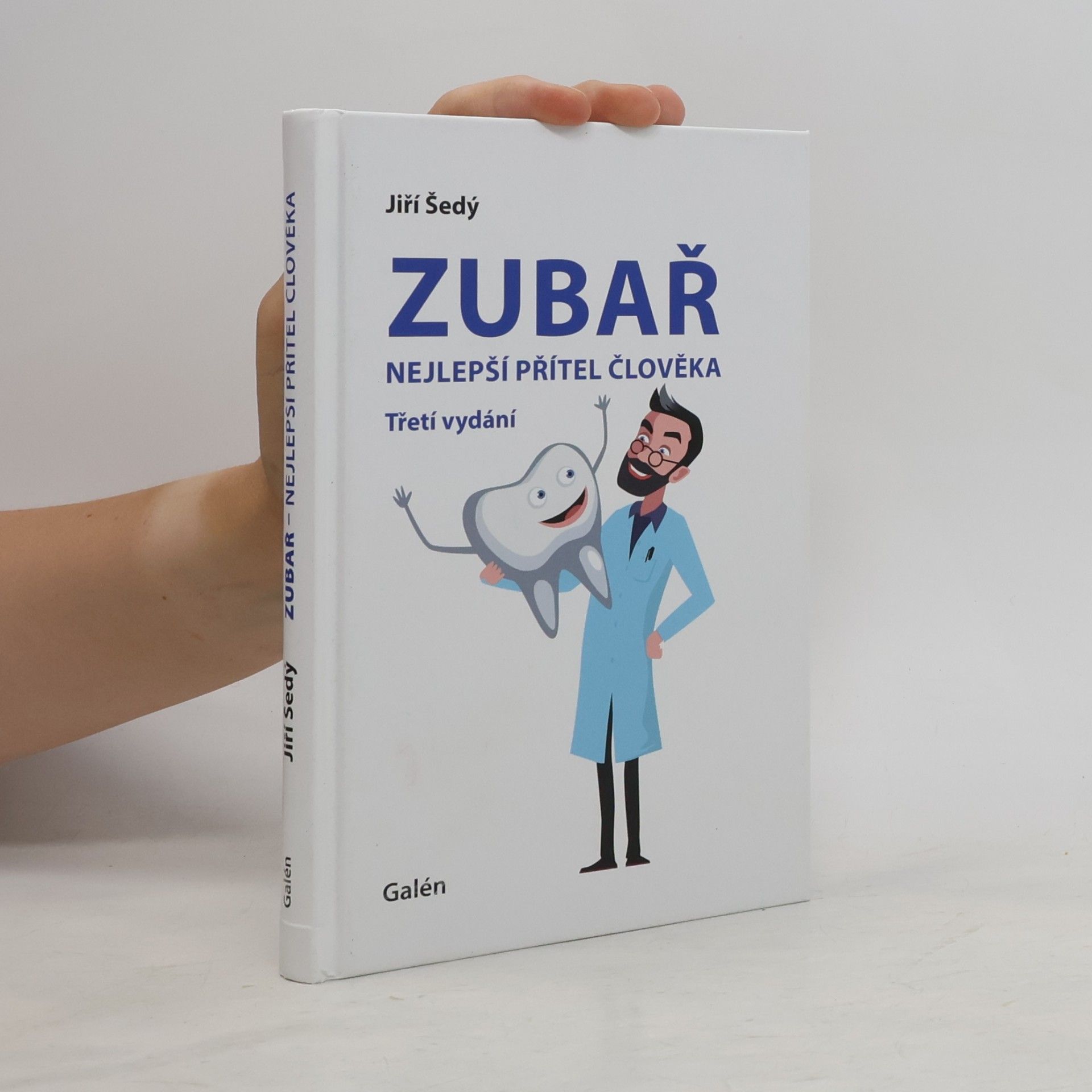 Jiří Šedý Zubař nejlepší přítel člověka