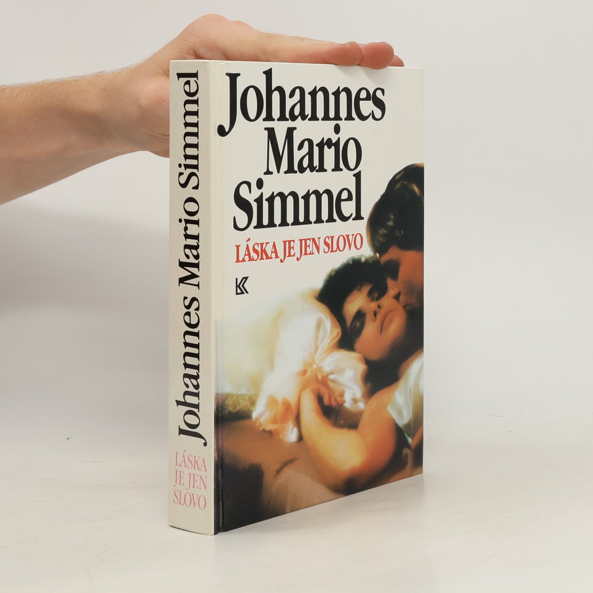 Johannes Mario Simmel Láska je jen slovo