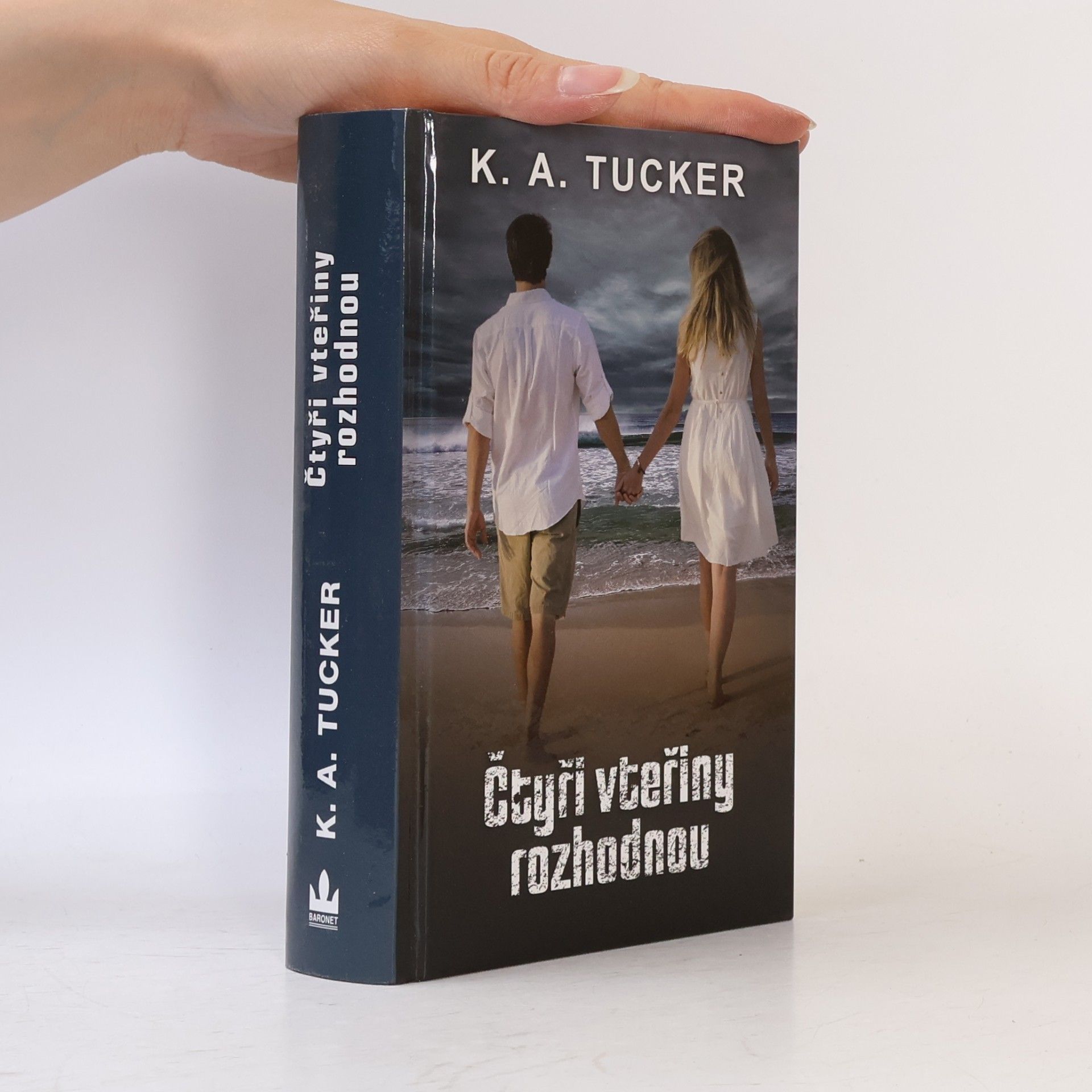 K. A. Tucker Čtyři vteřiny rozhodnou. Deset malých nadechnutí 3