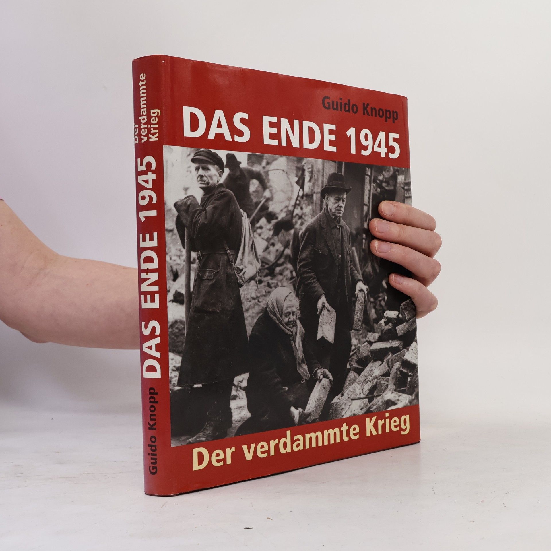 Guido Knopp Das Ende 1945