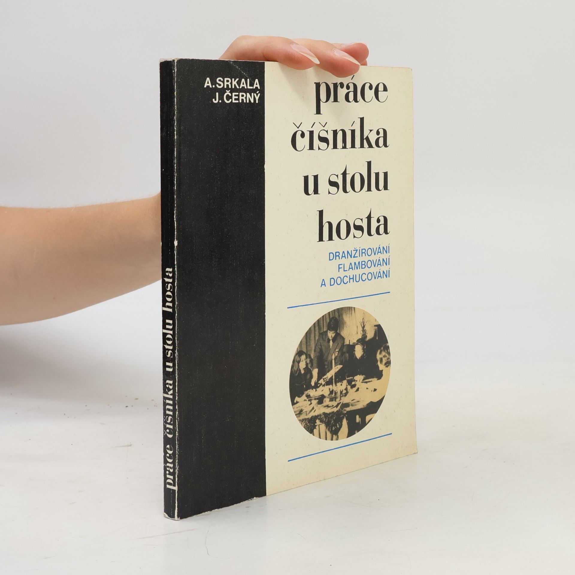 Antonín Srkala Práce číšníka u stolu hosta