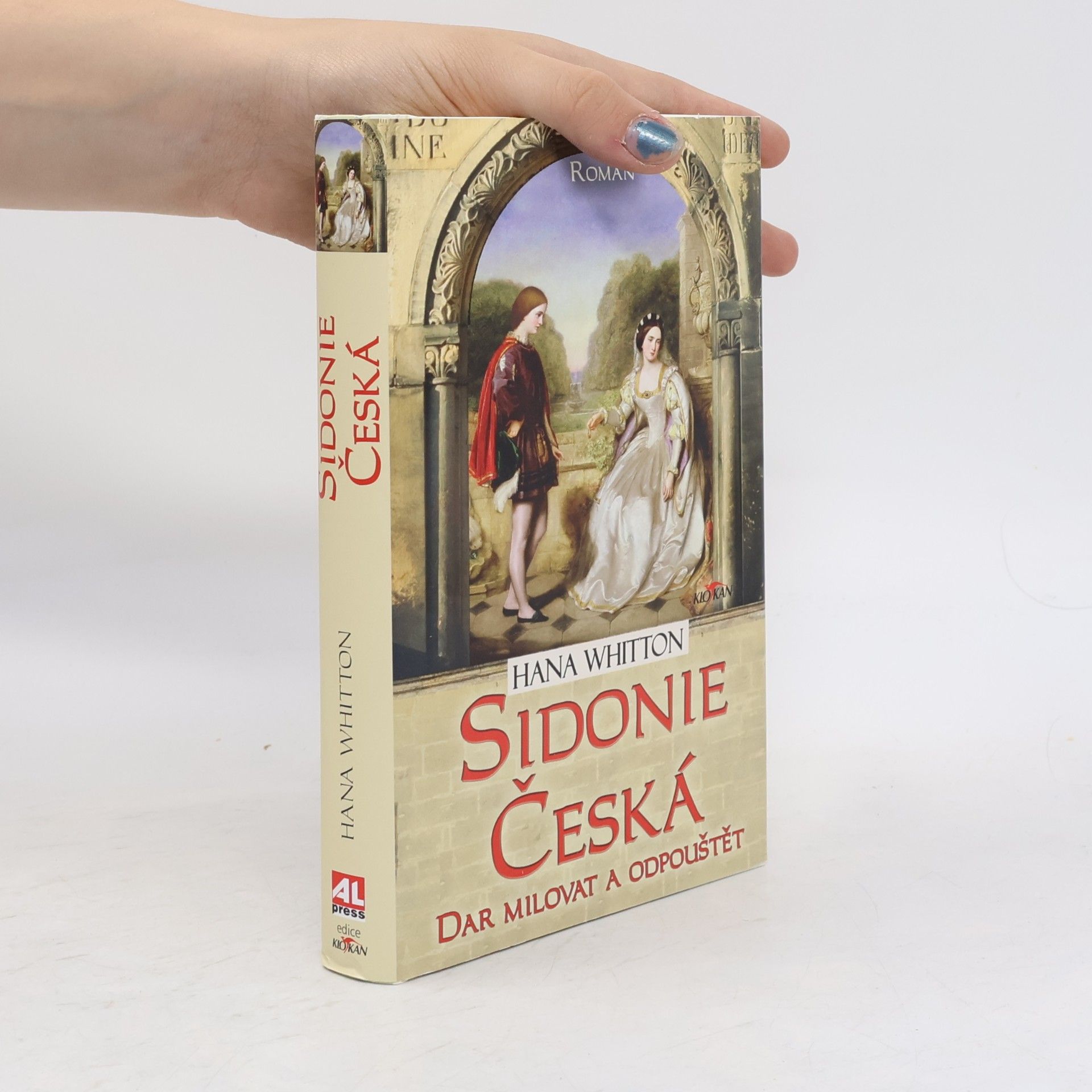 Hana Parkánová-Whitton Sidonie Česká : dar milovat a odpouštět