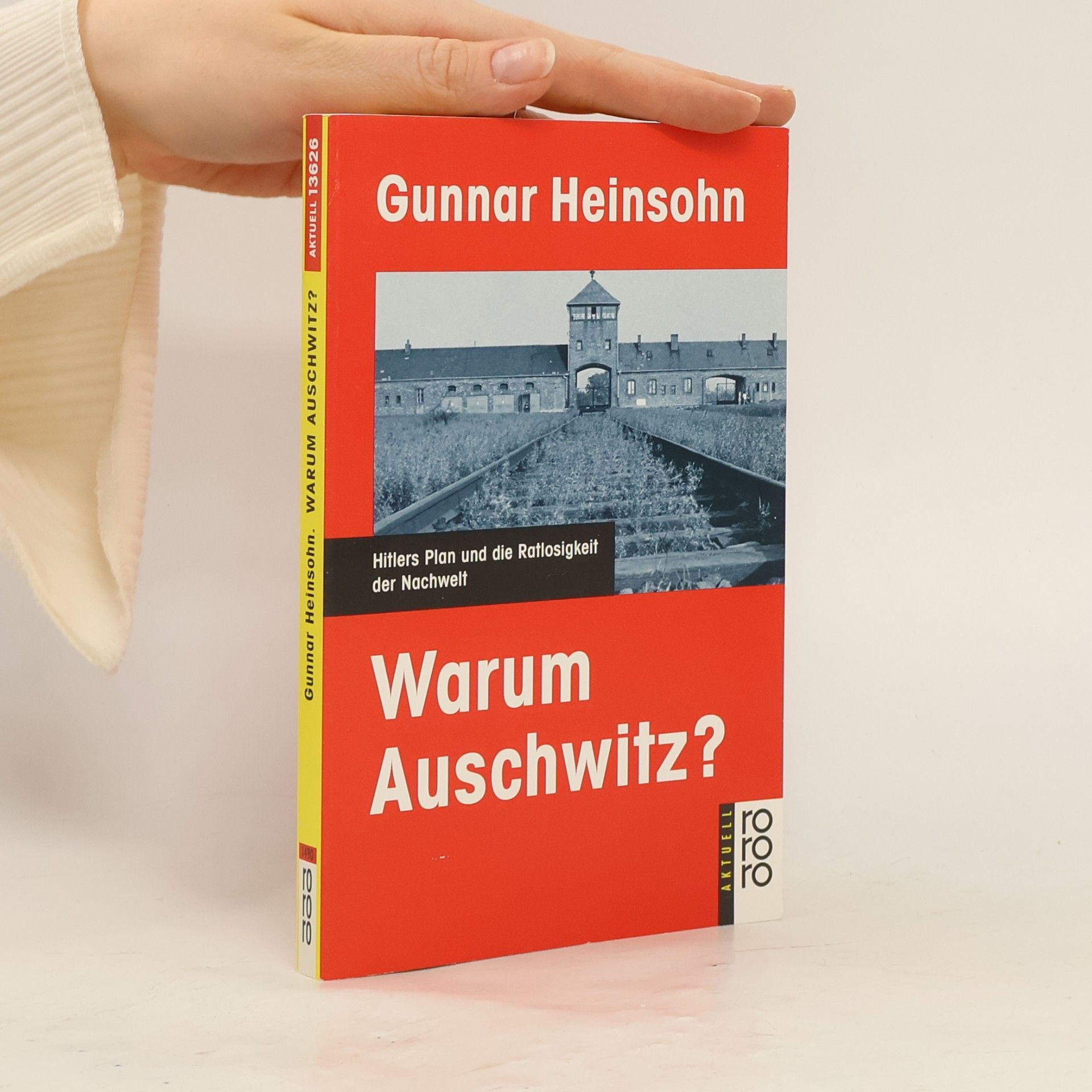 Gunnar Heinsohn Warum Auschwitz?