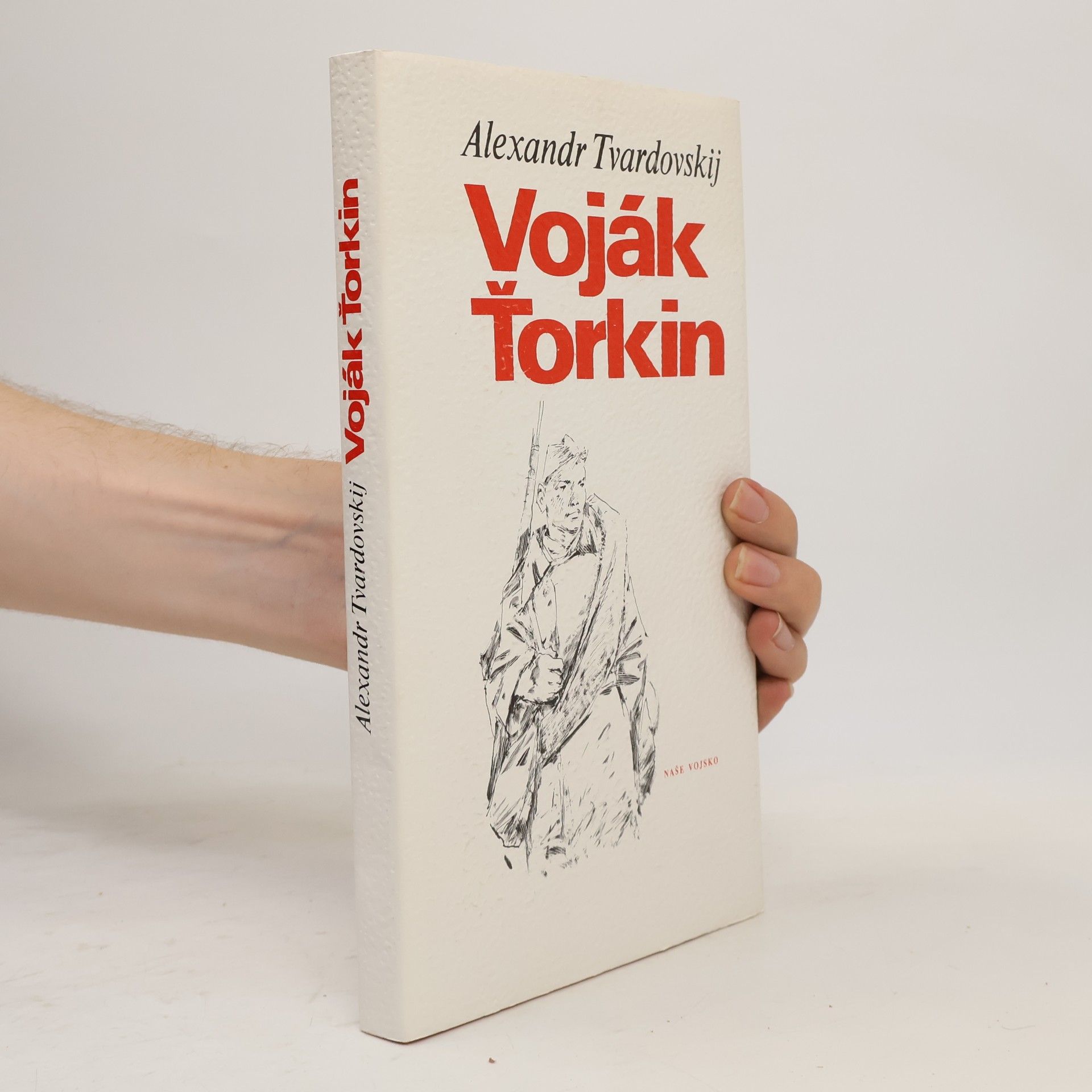 Alexandr Trifonovič Tvardovskij Voják Ťorkin