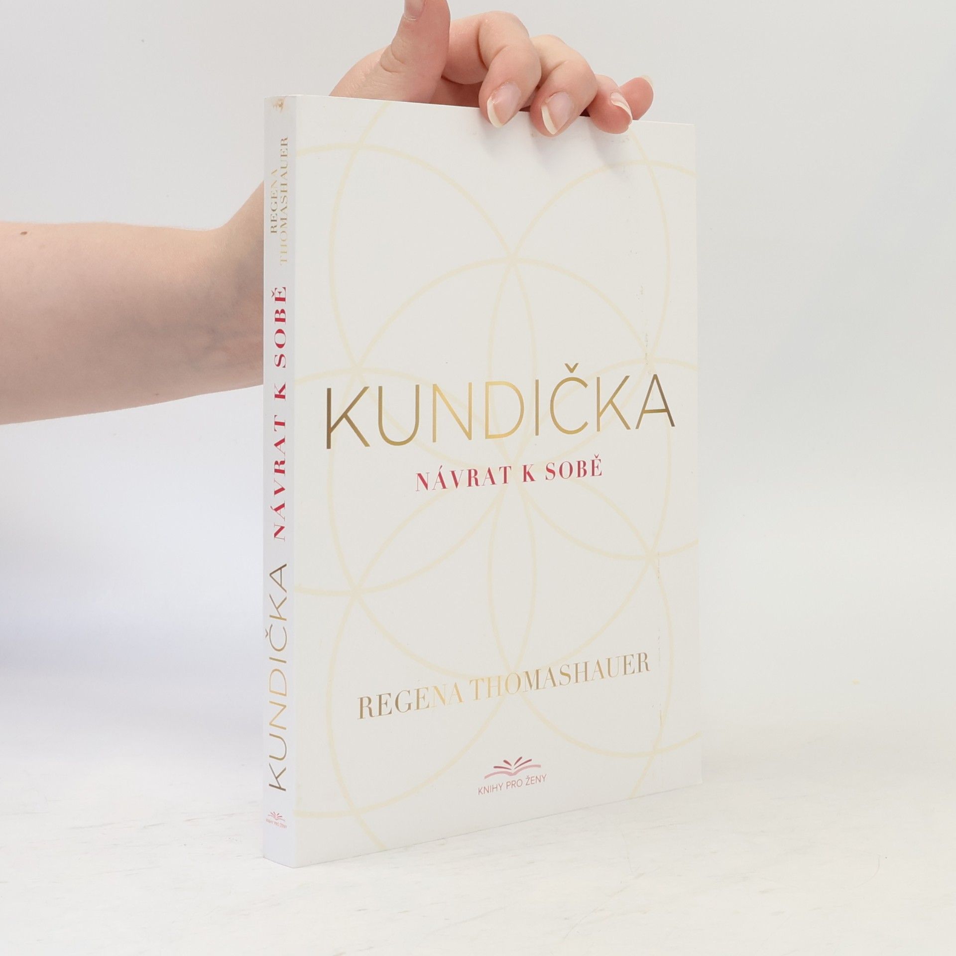 Regena Thomashauer Kundička: Návrat k sobě