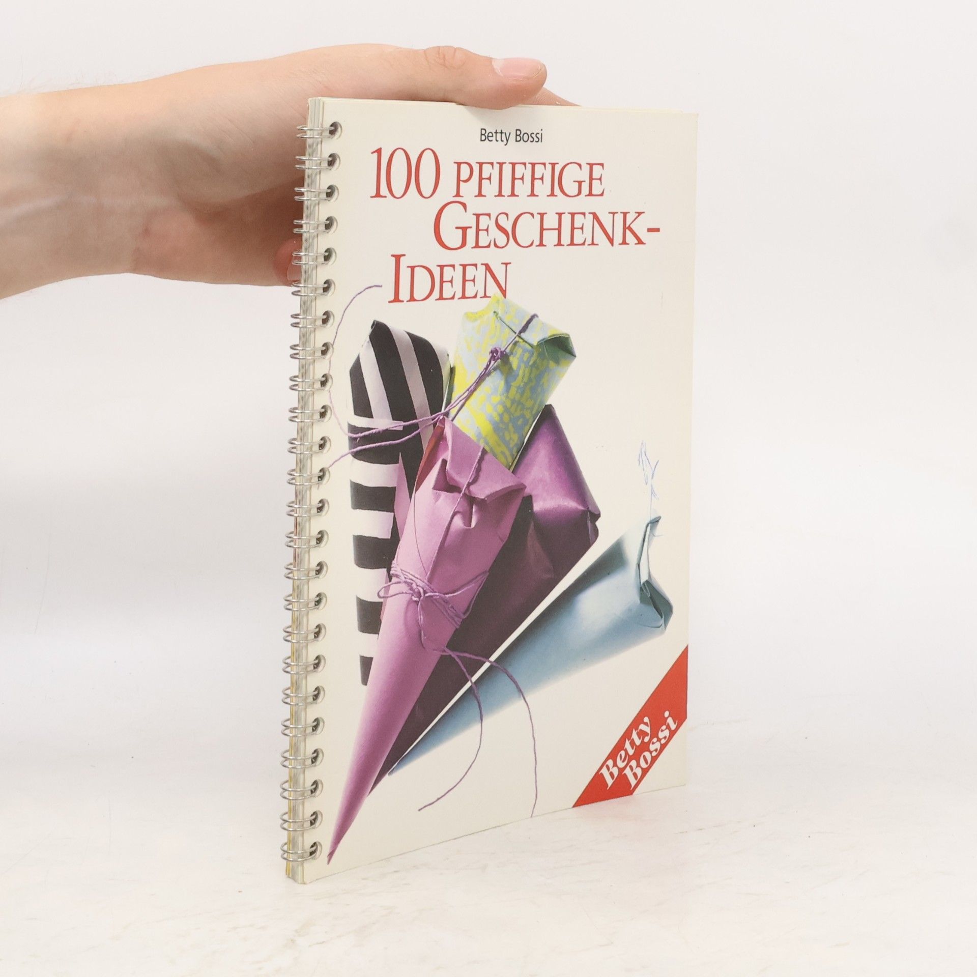 Betty Bossi 100 Pfiffige Geschenk-Ideen