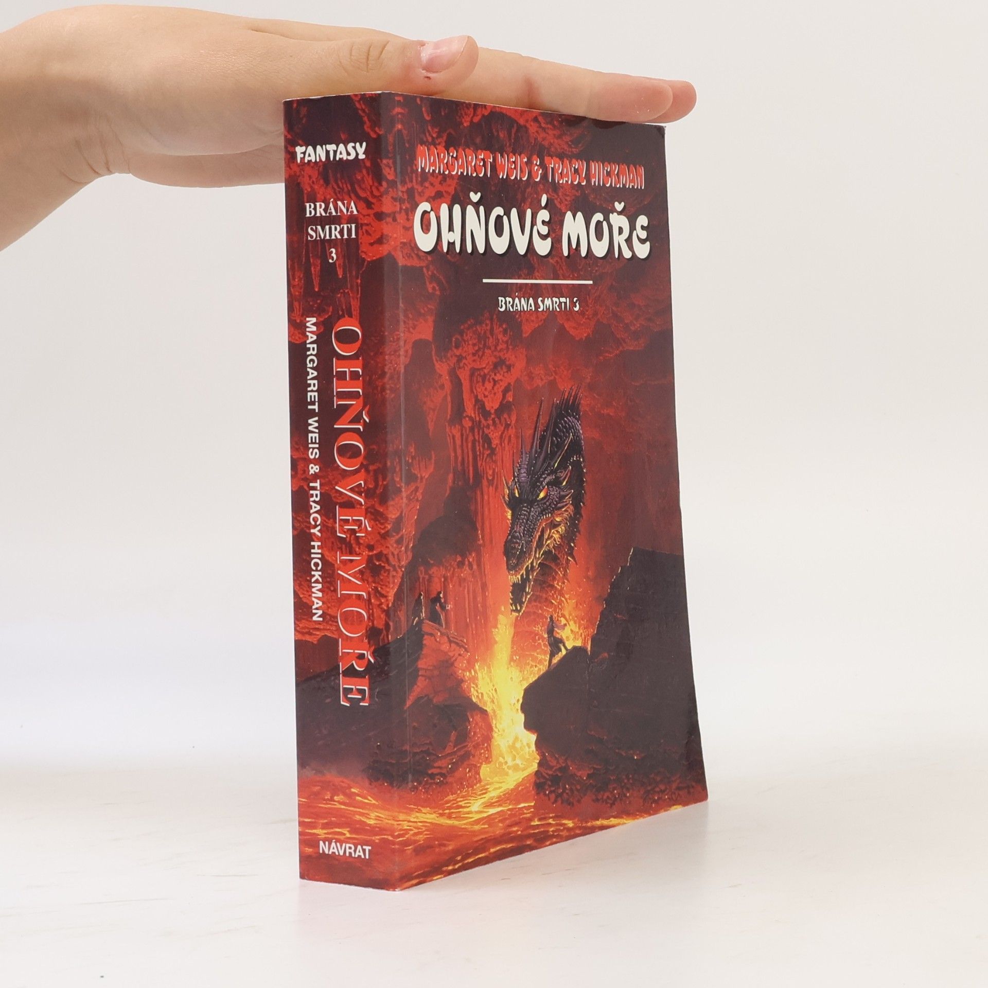 Tracy Hickman Brána smrti 3: Ohňové moře
