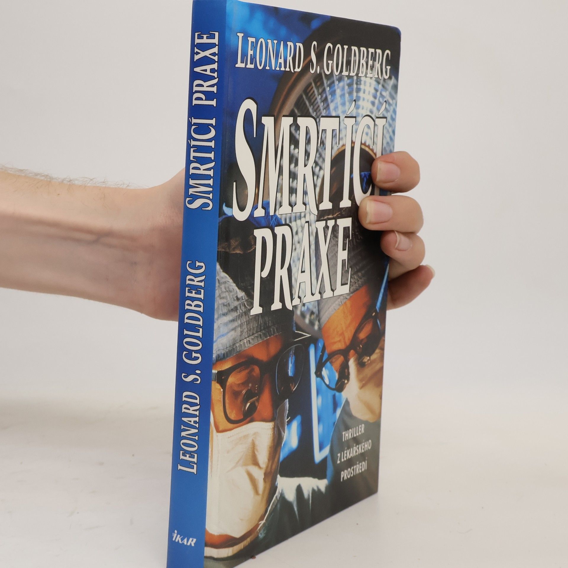 Leonard Stephen Goldberg Smrtící praxe