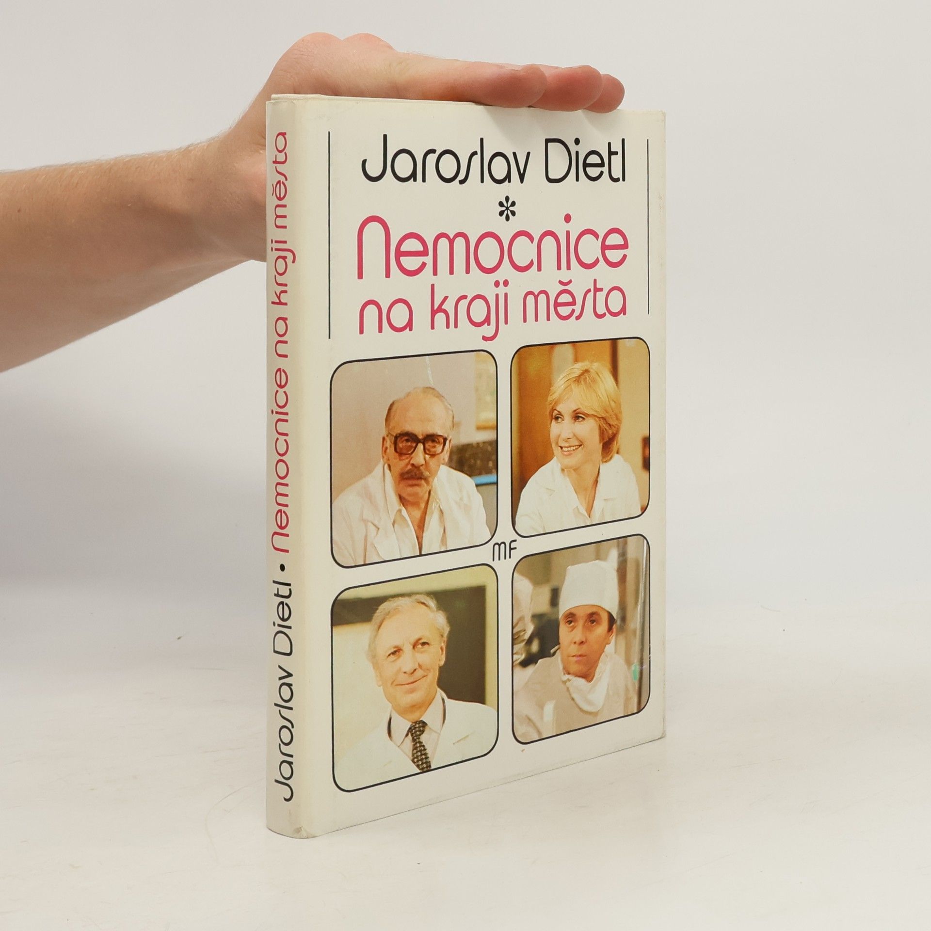 Jaroslav Dietl Nemocnice na kraji města