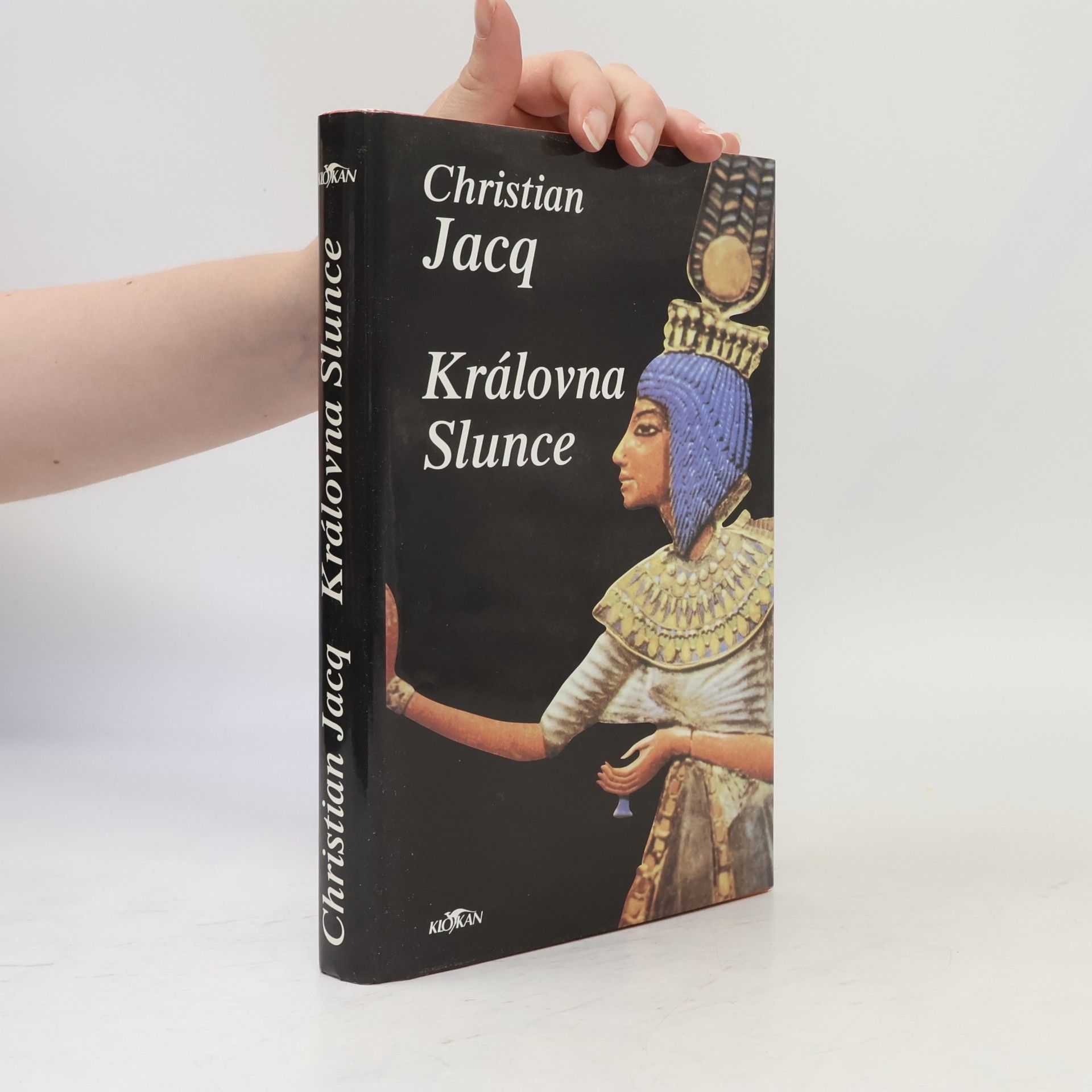 Christian Jacq Královna Slunce