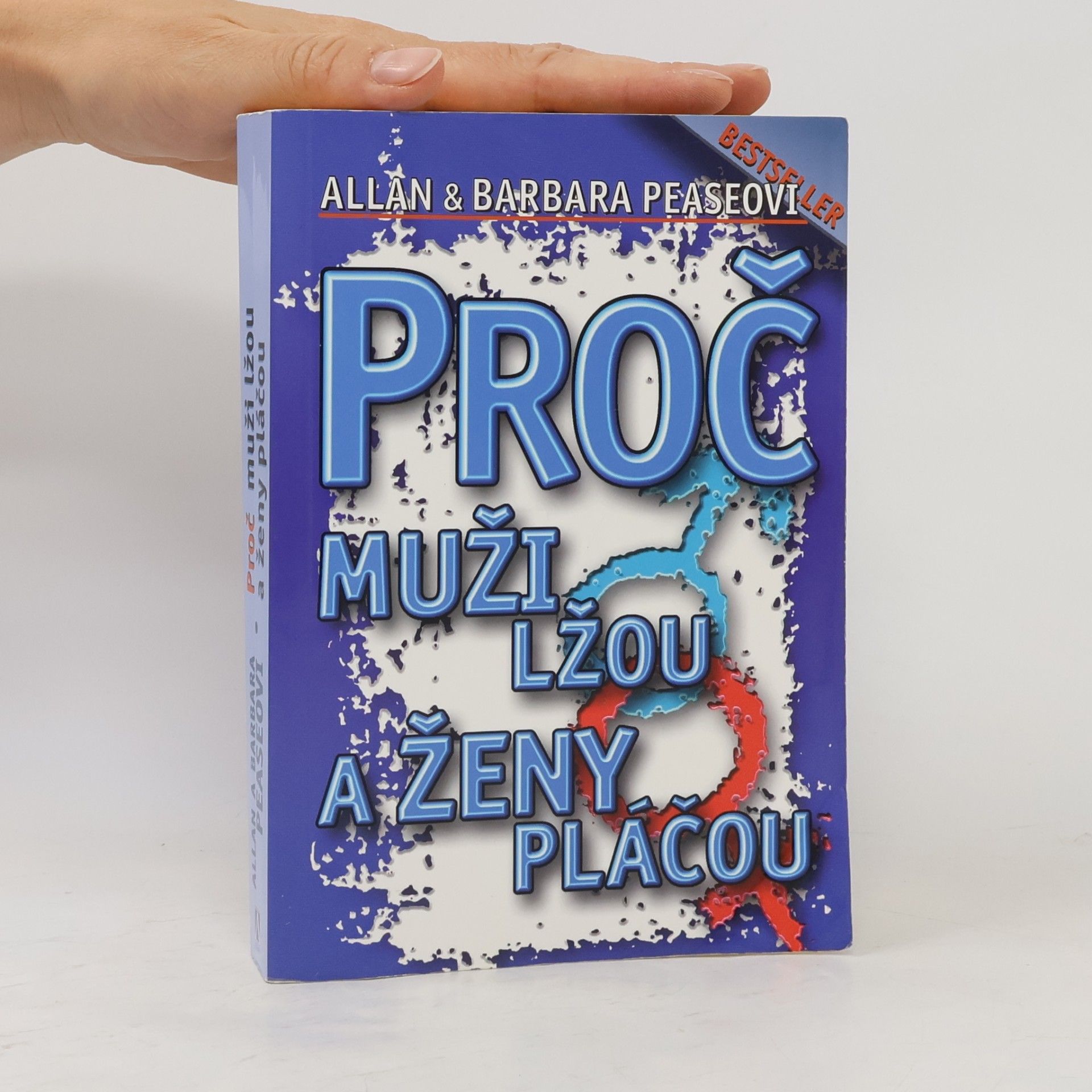 Allan Pease Proč muži lžou a ženy pláčou