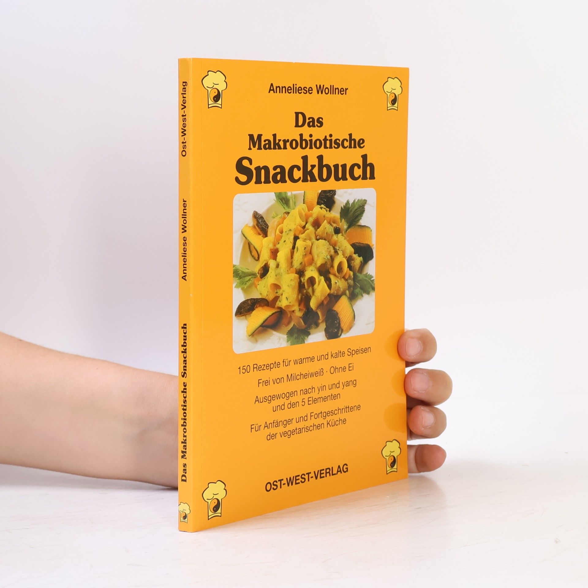 Anneliese Wollner Das Makrobiotische Snackbuch