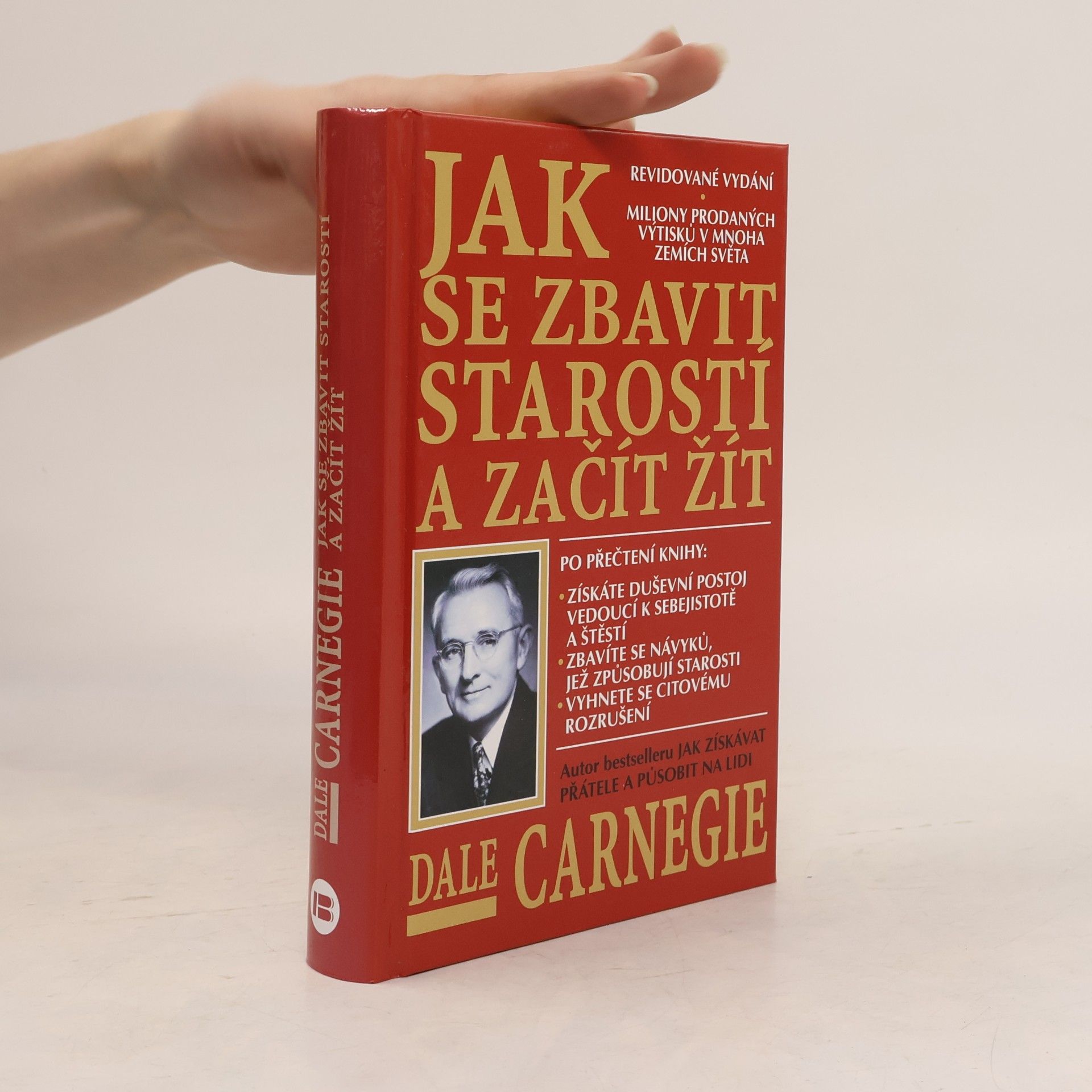 Dale Carnegie Jak se zbavit starostí a začít žít
