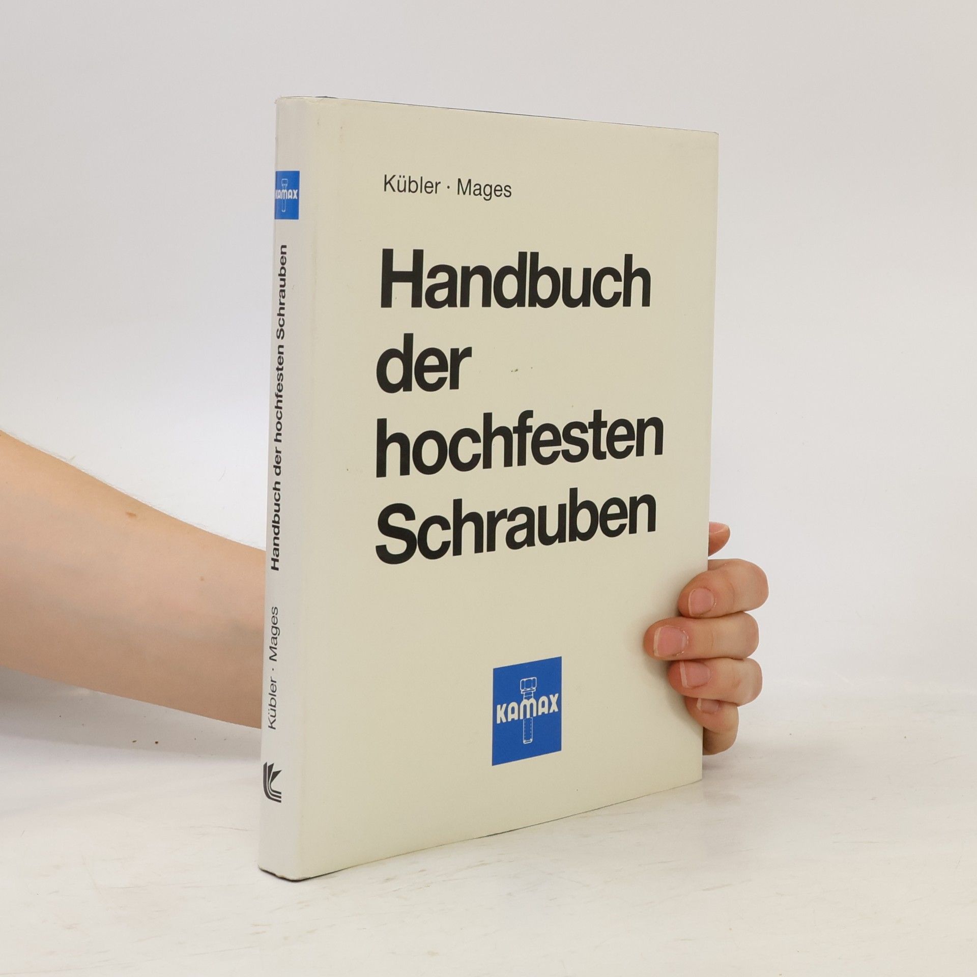 Walter J. Mages Handbuch der hochfesten Schrauben