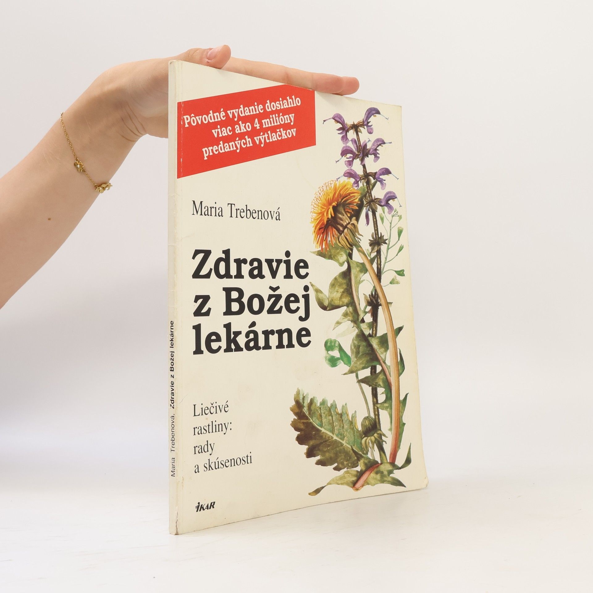Maria Treben Zdravie z Božej lekárne: Liečivé rastliny: rady a skúsenosti
