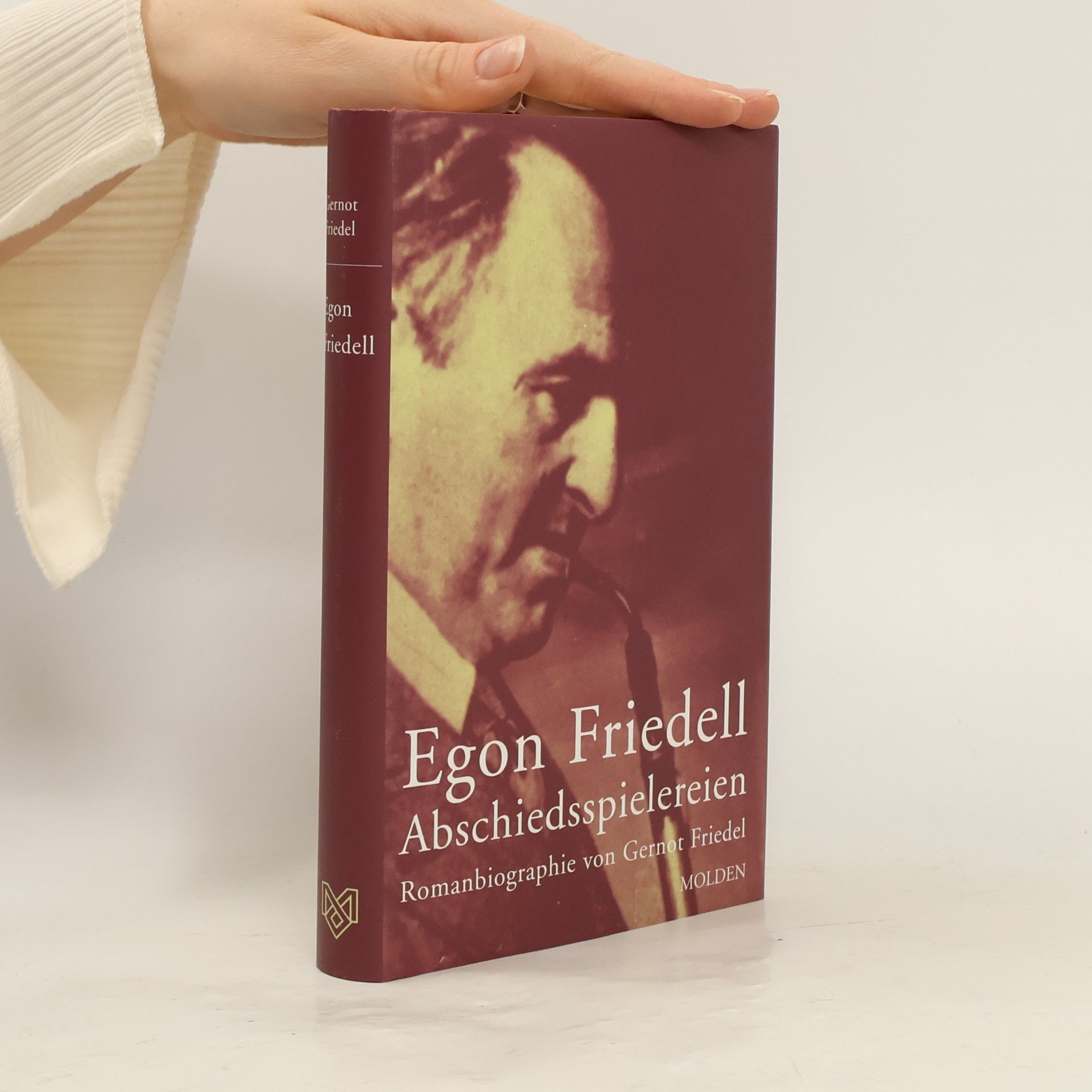 Gernot Friedel Egon Friedell - Abschiedsspielereien