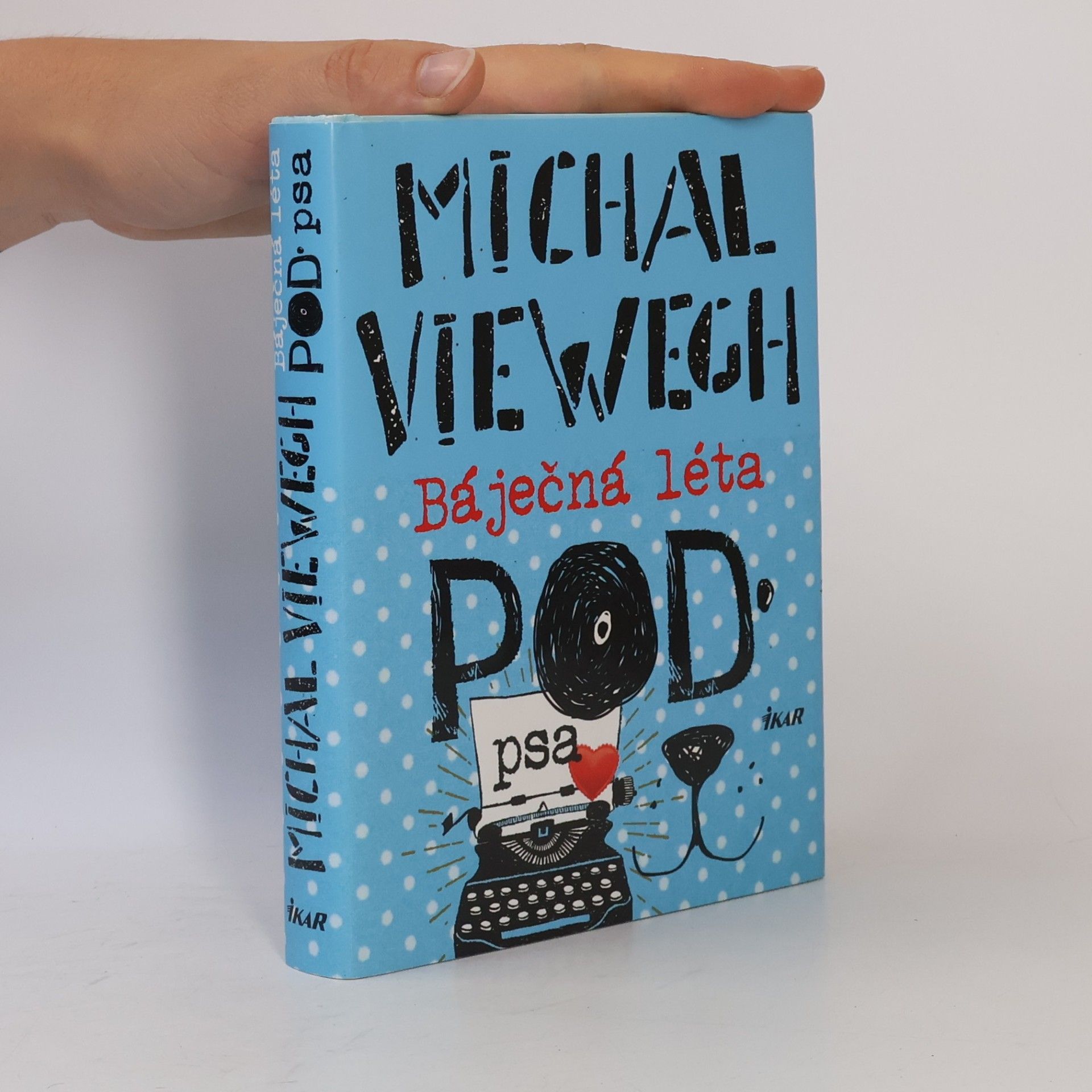 Michal Viewegh Báječná léta pod psa
