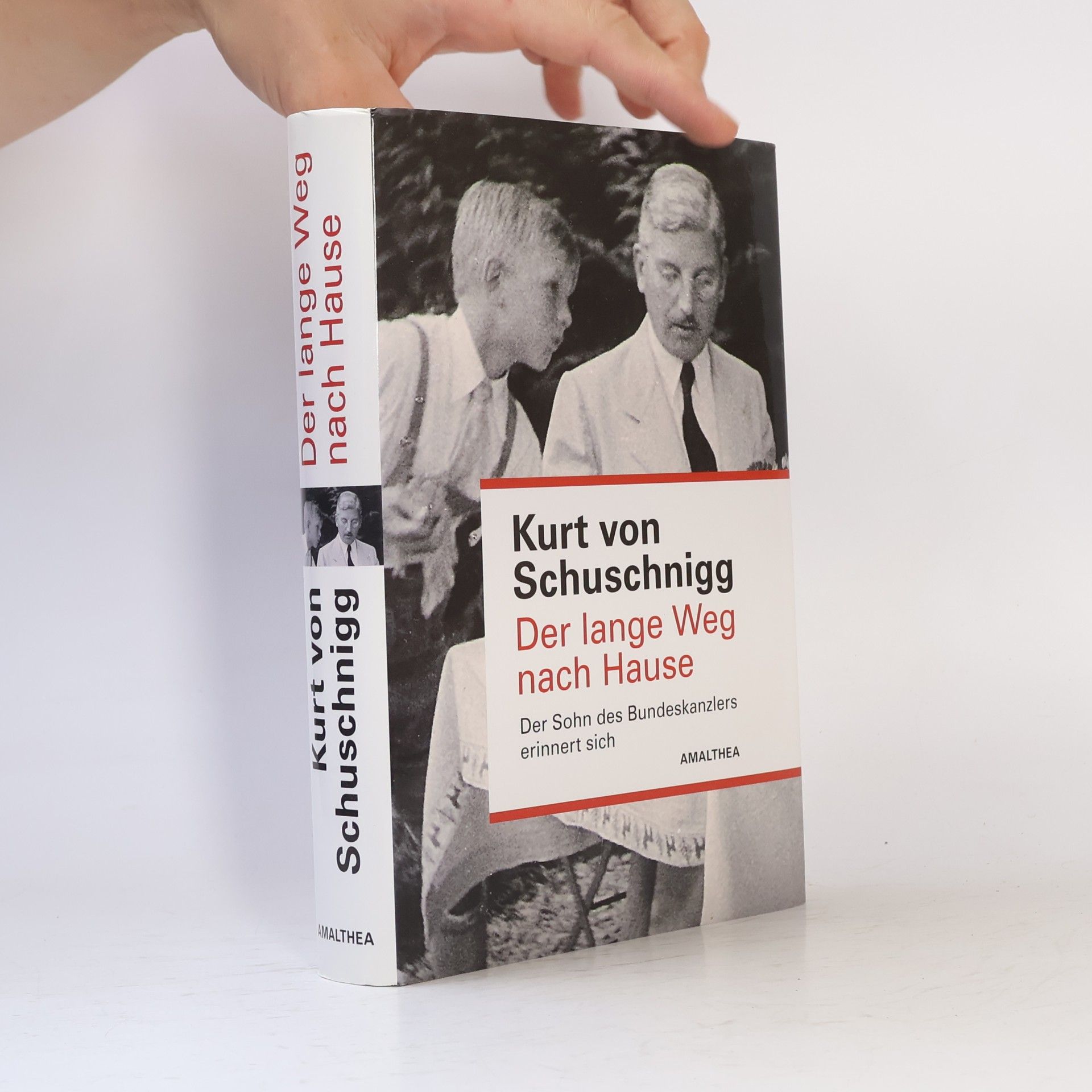 Kurt von Schuschnigg Der lange Weg nach Hause