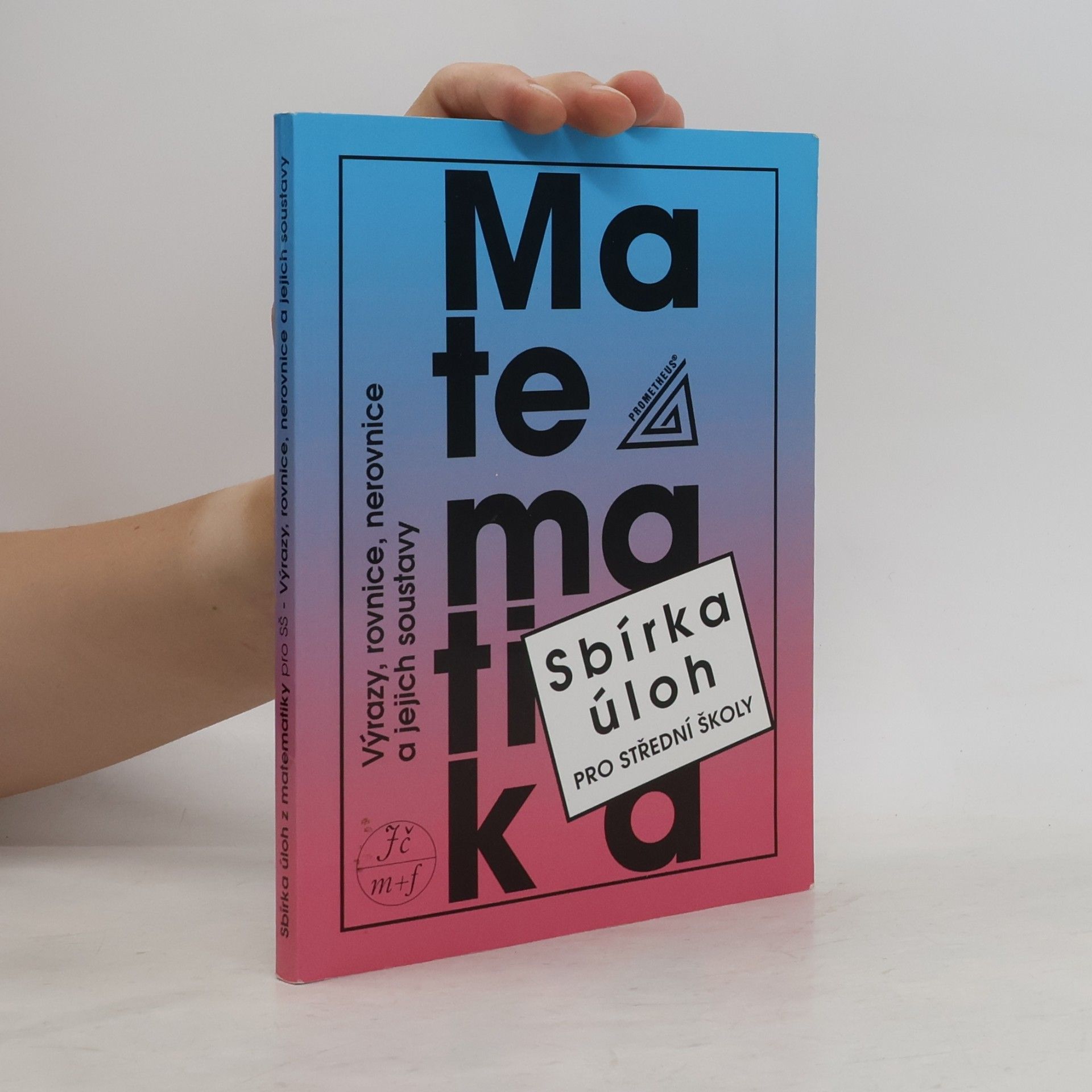 František Janeček Sbírka úloh z matematiky pro střední školy