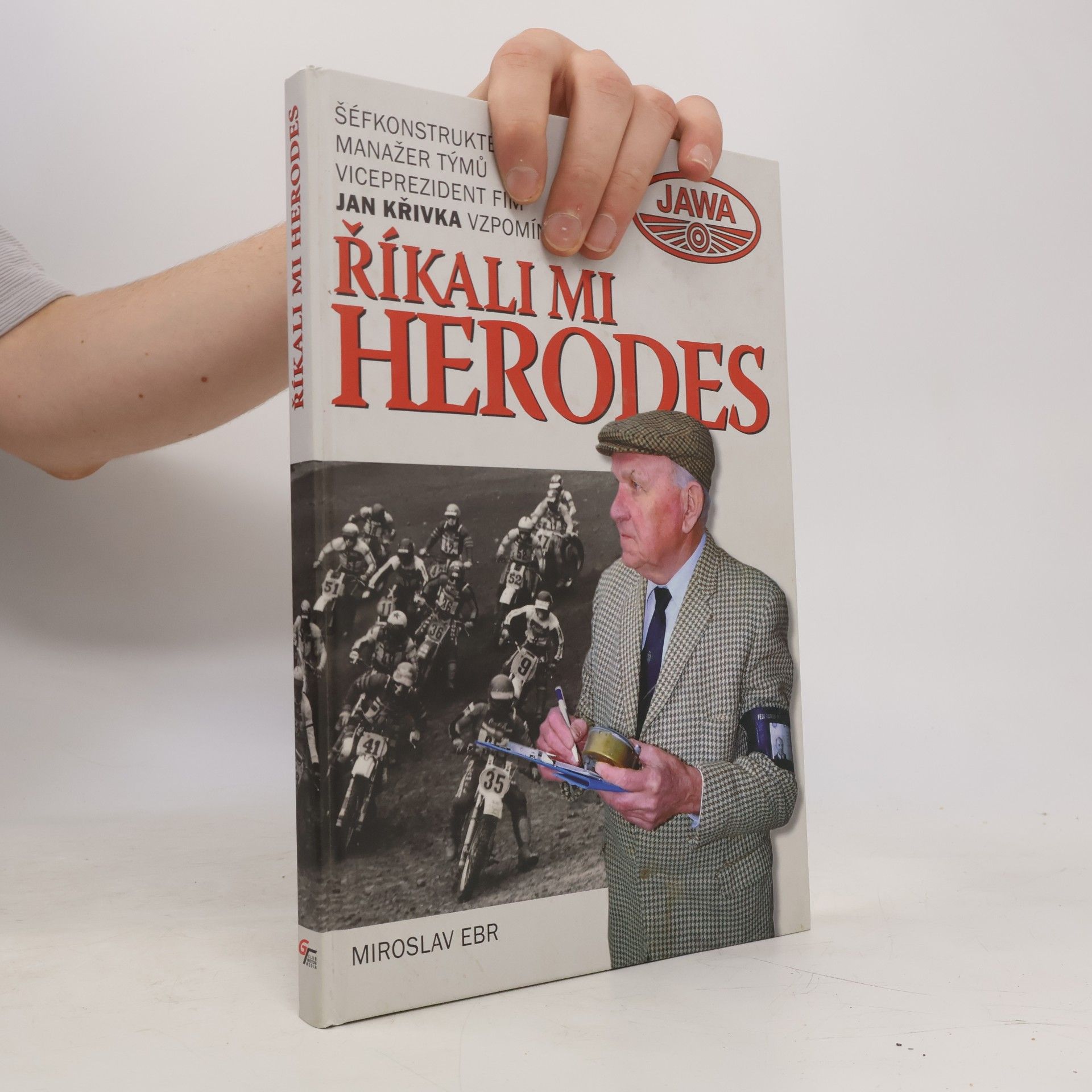 Miroslav Ebr Říkali mi Herodes