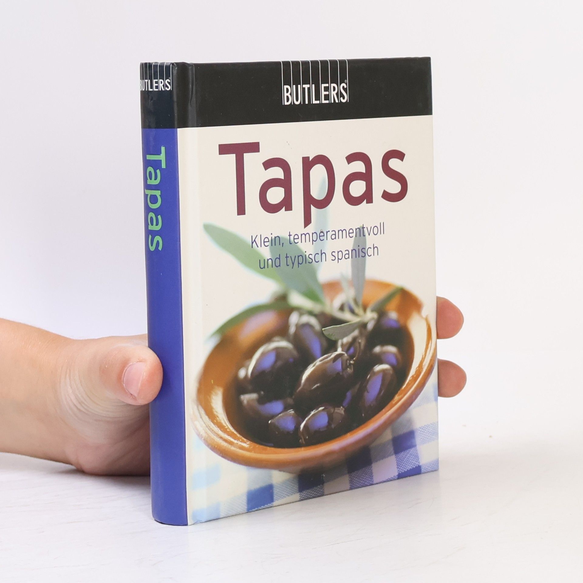 Kolektiv autorů Tapas. Klein, temperamentvoll und typisch spanisch