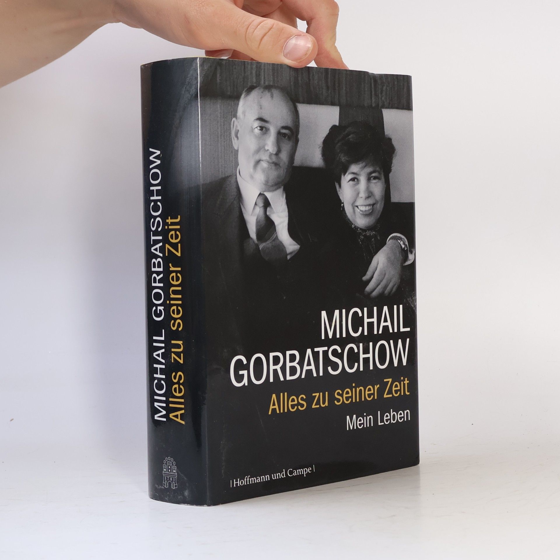 Michail Sergejevič Gorbačev Alles zu seiner Zeit