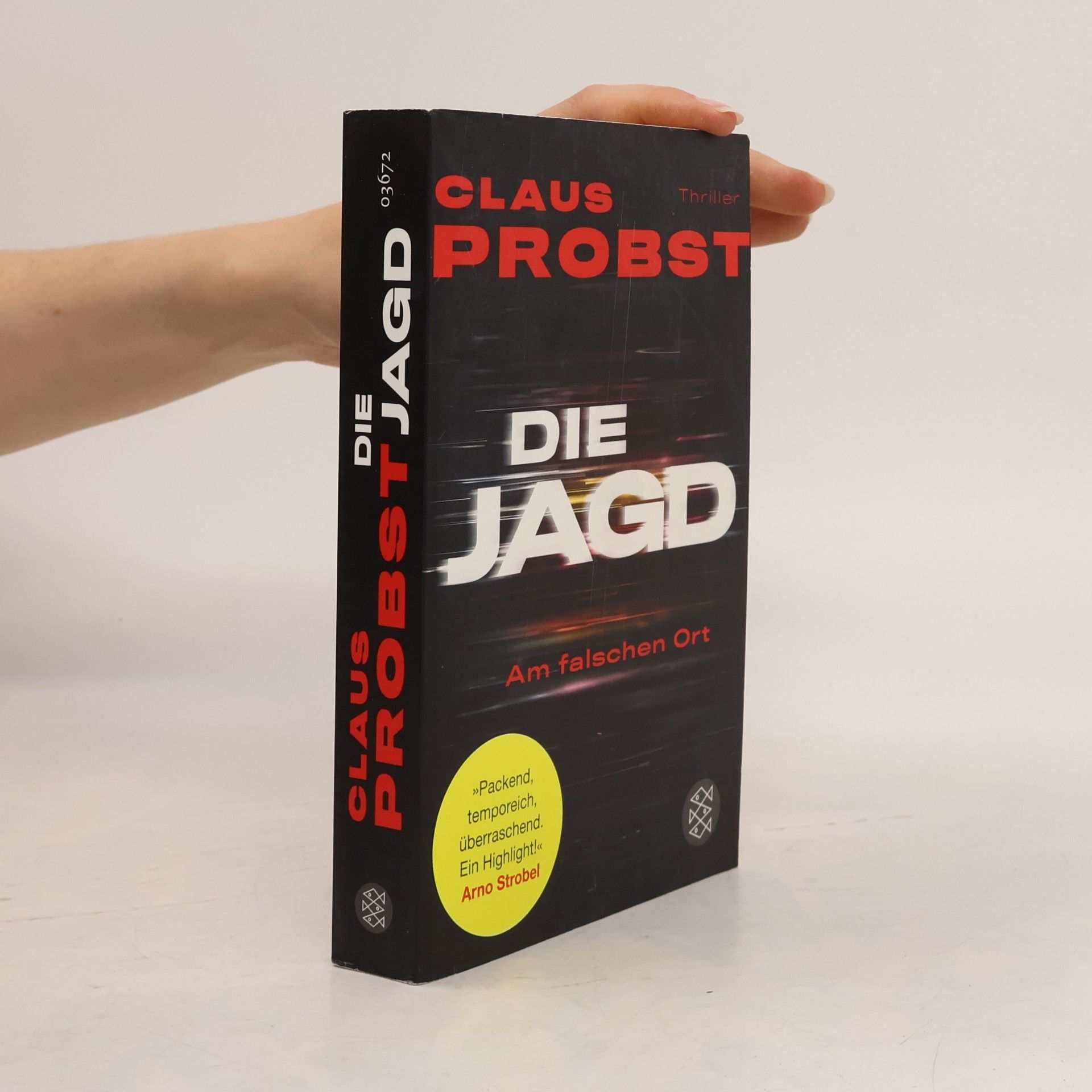 Claus Probst Die Jagd - Am falschen Ort