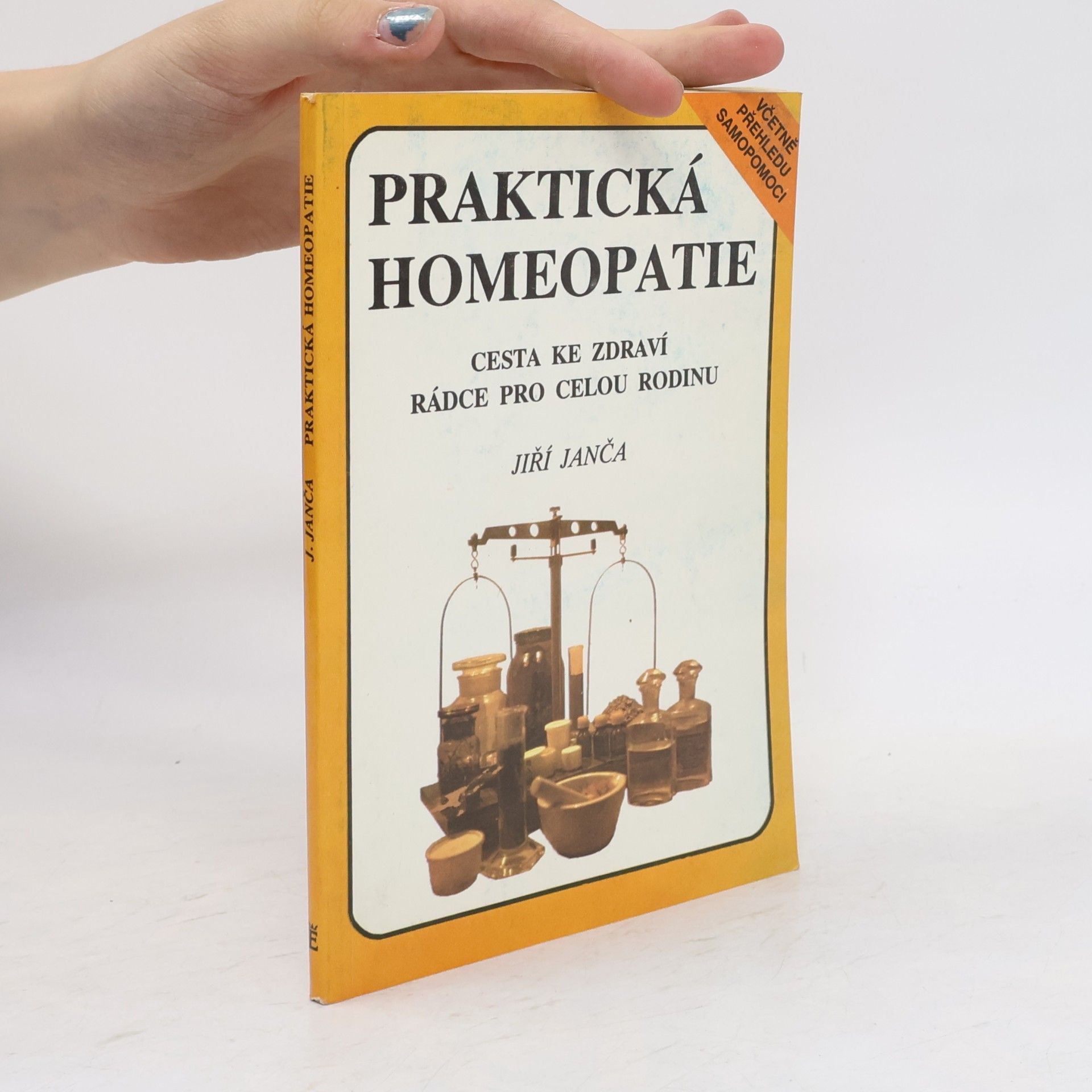 Jiří Janča Praktická homeopatie - cesta ke zdraví, rádce pro celou rodinu