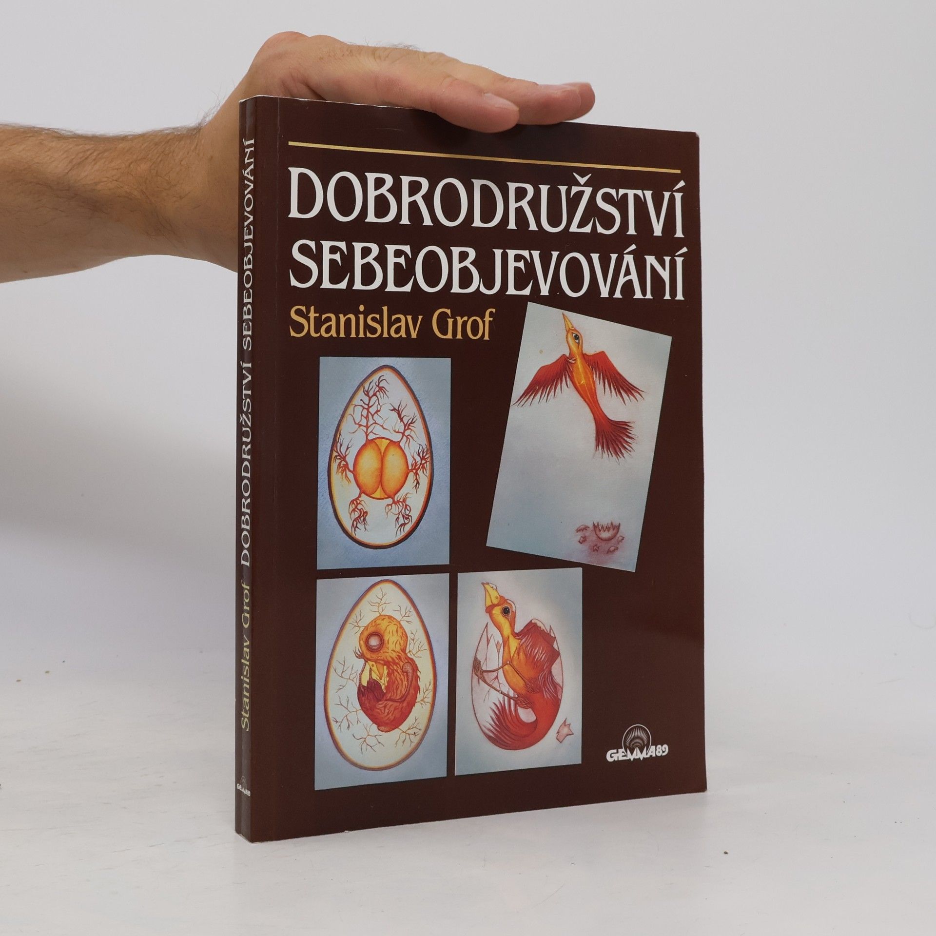 Stanislav Grof Dobrodružství sebeobjevování