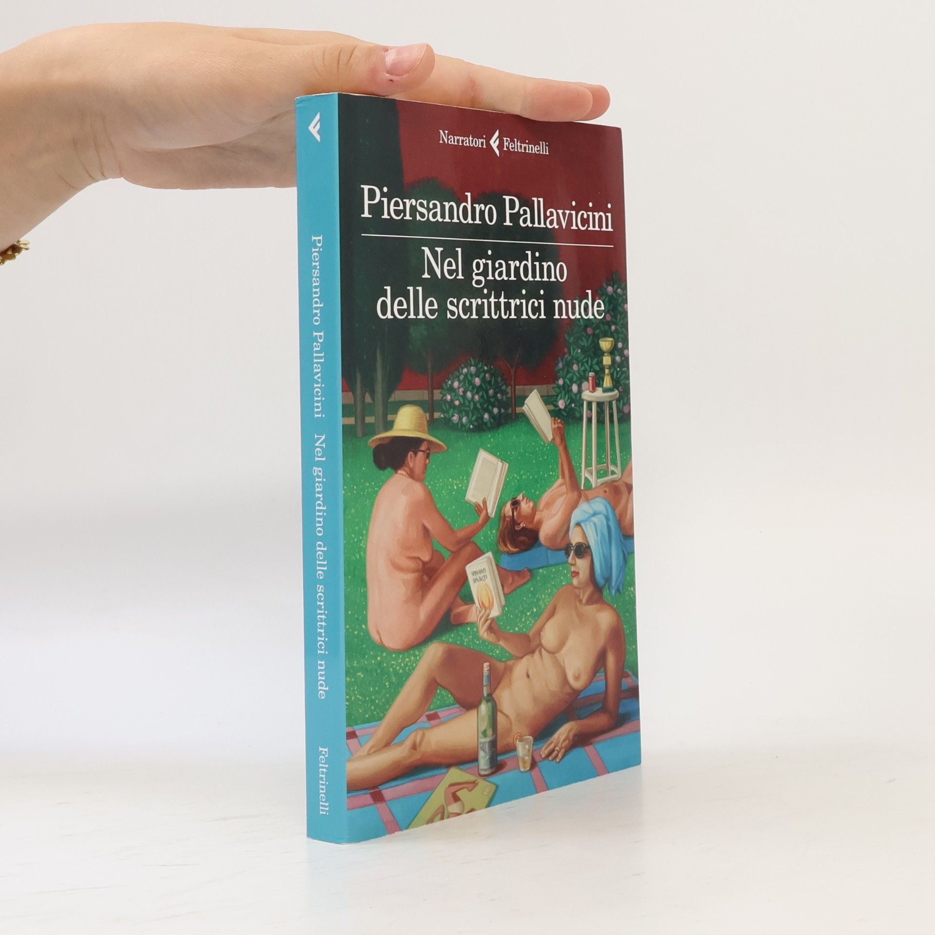 Piersandro Pallavicini Narratori: Nel giardino delle scrittrici nude