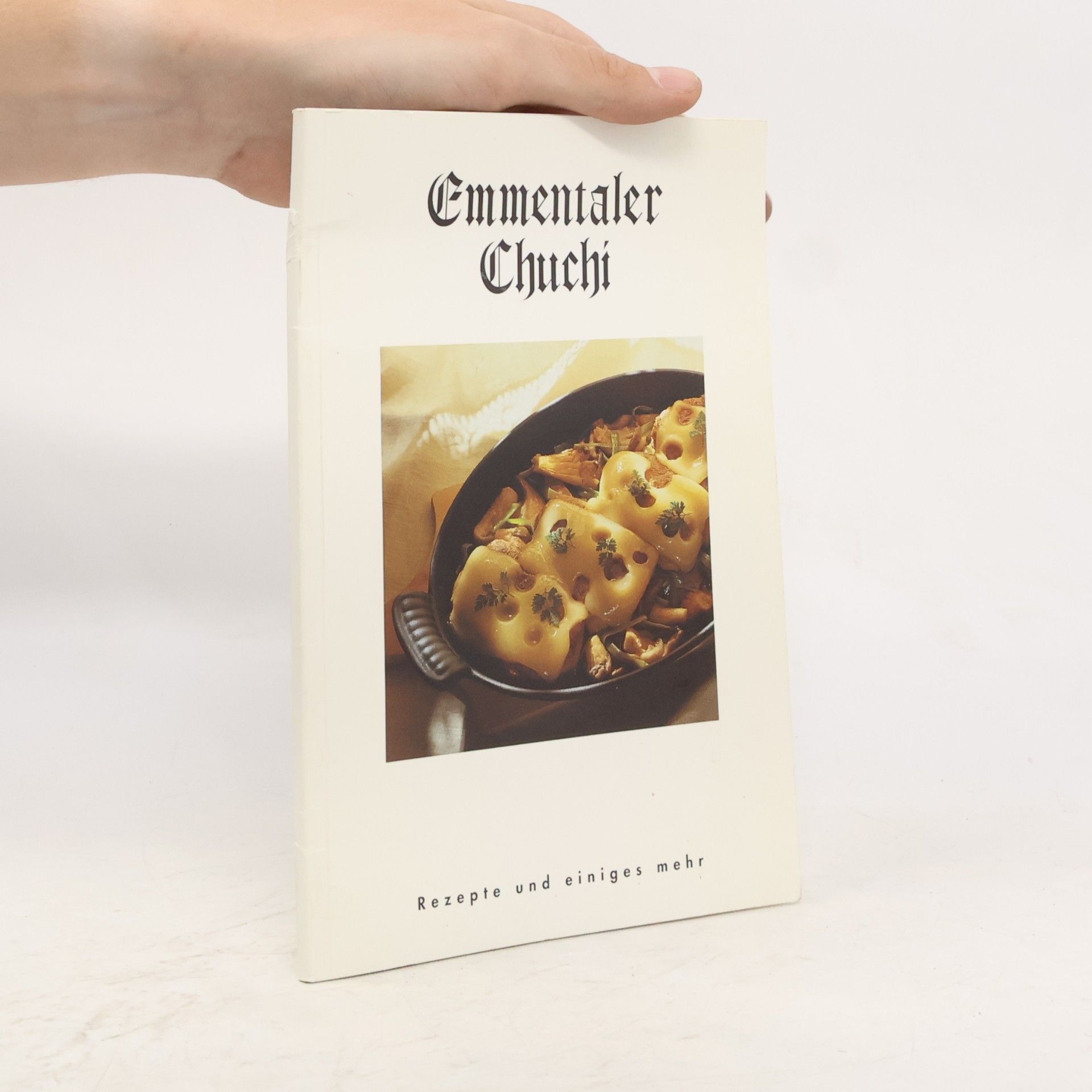 Collectif d'auteurs Emmentaler Chuchi
