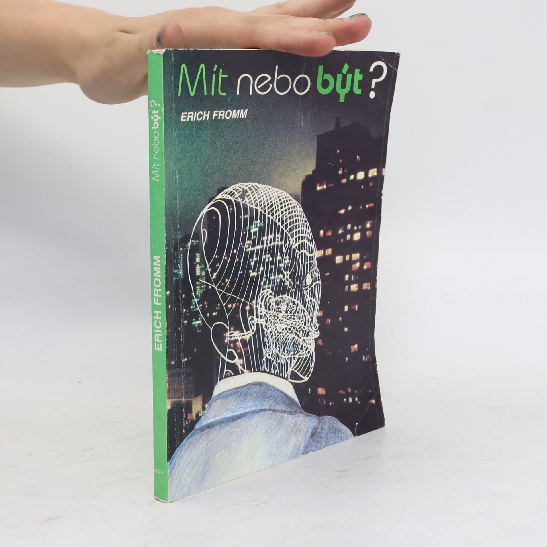 Erich Fromm Mít nebo být?