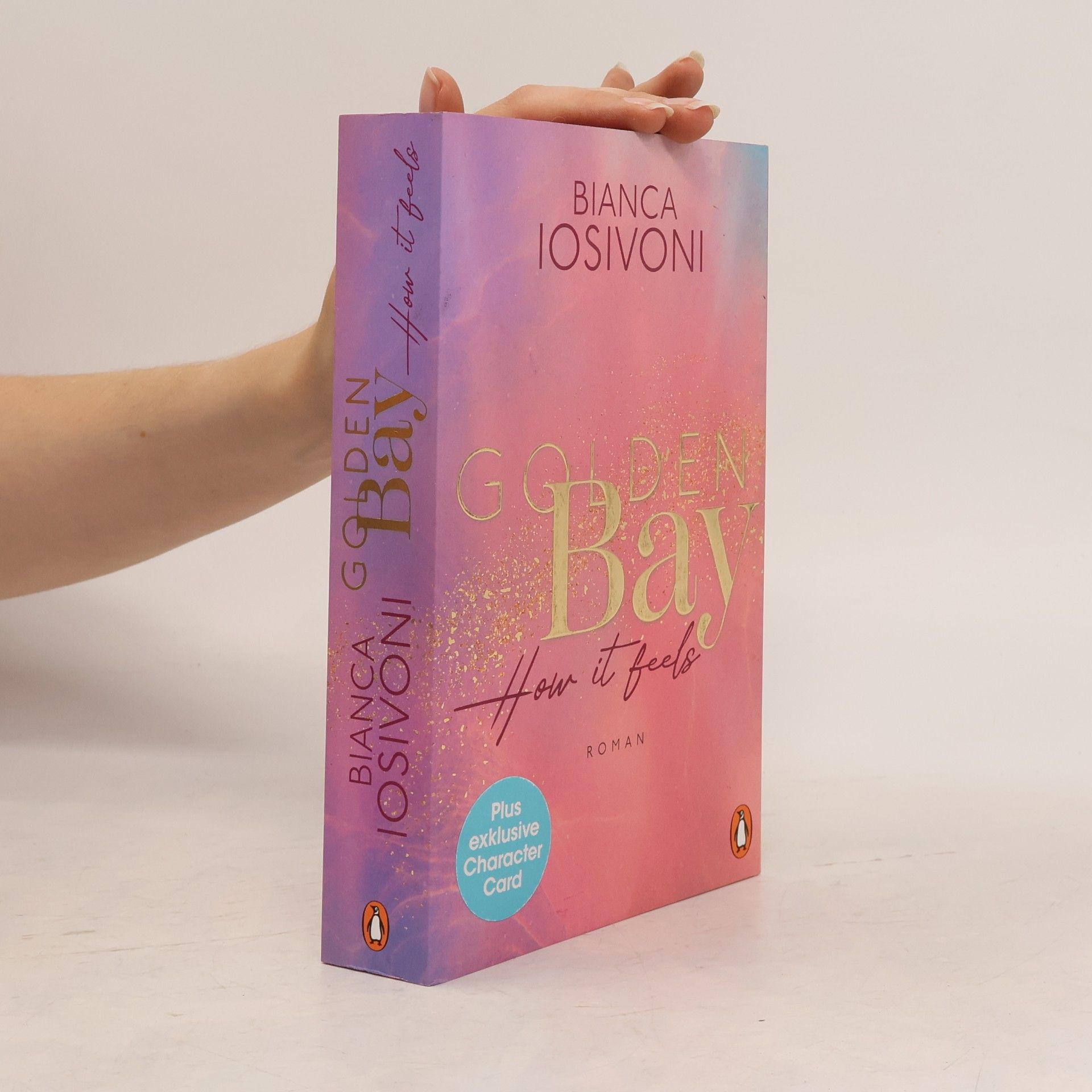 Bianca Iosivoni Golden Bay. How it Feels