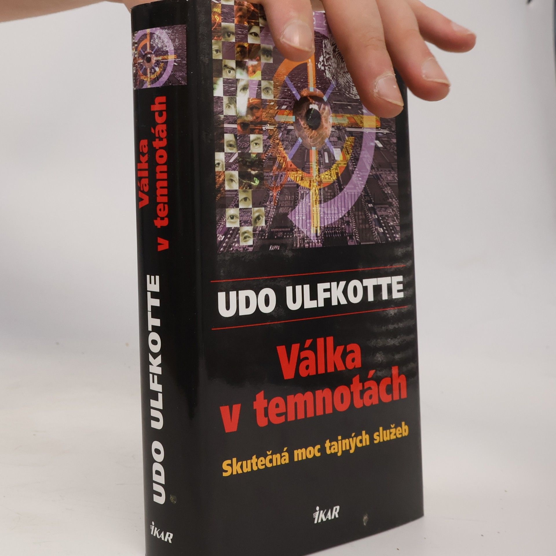 Udo Ulfkotte Válka v temnotách. Skutečná moc tajných služeb