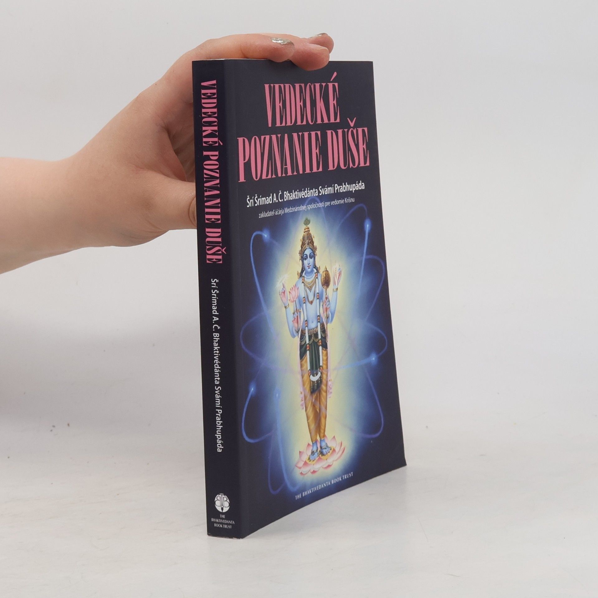 A.C. Bhaktivedanta Swami Prabhupada Vedecké poznanie duše