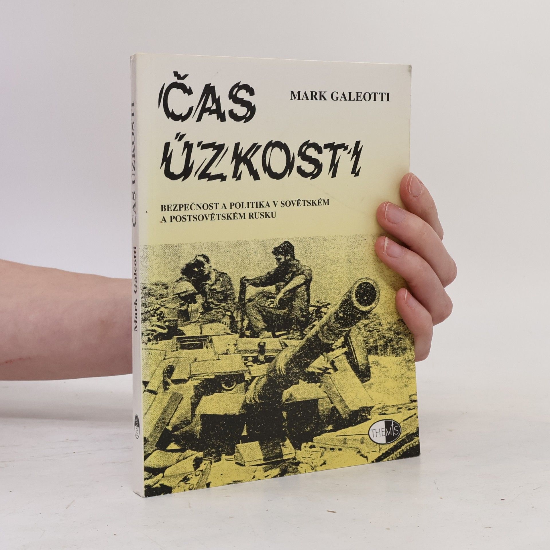 Mark Galeotti Čas úzkosti