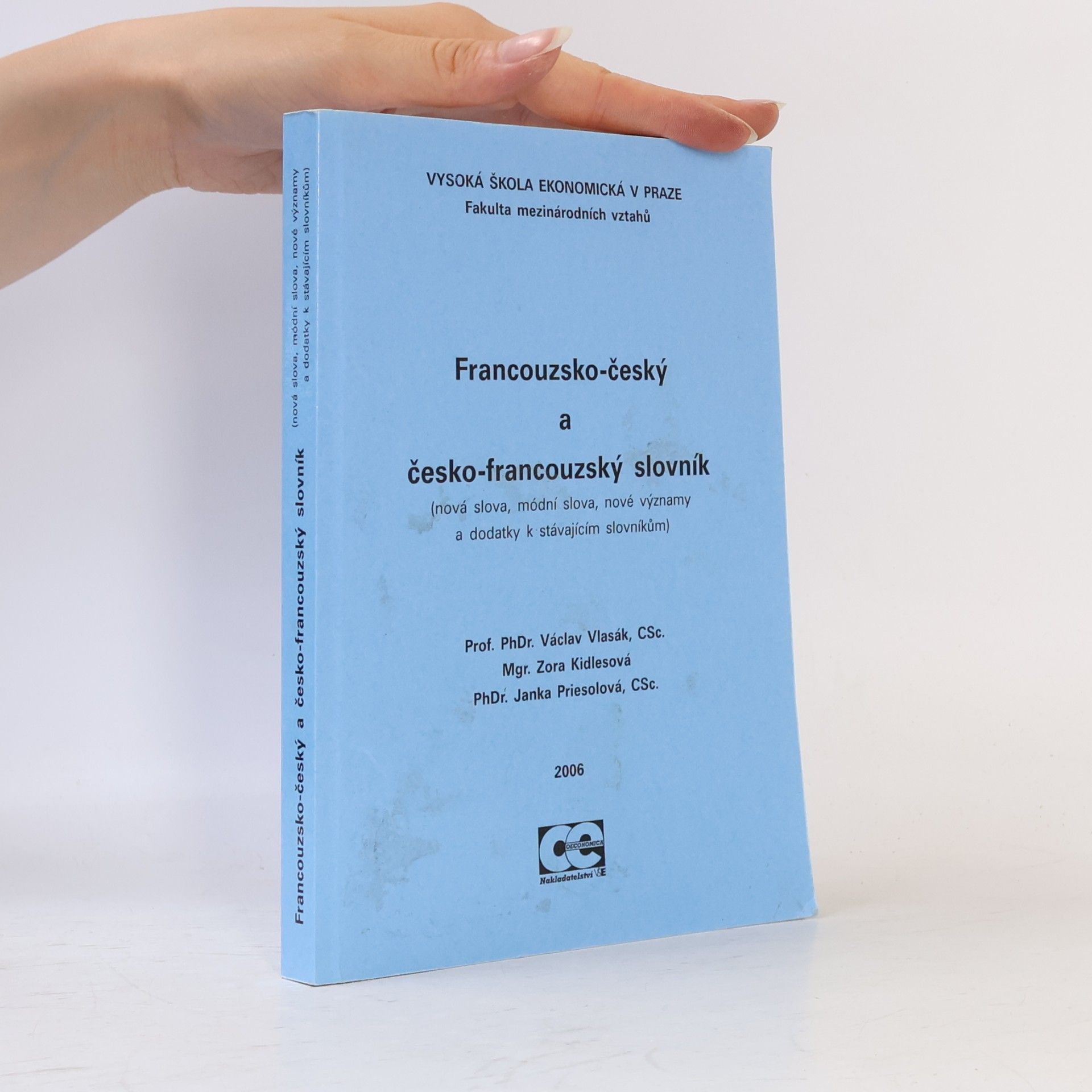 Janka Priesolová Francouzsko-český a česko-francouzský slovník : nová slova, módní slova, nové významy a dodatky k stávajícím slovníkům