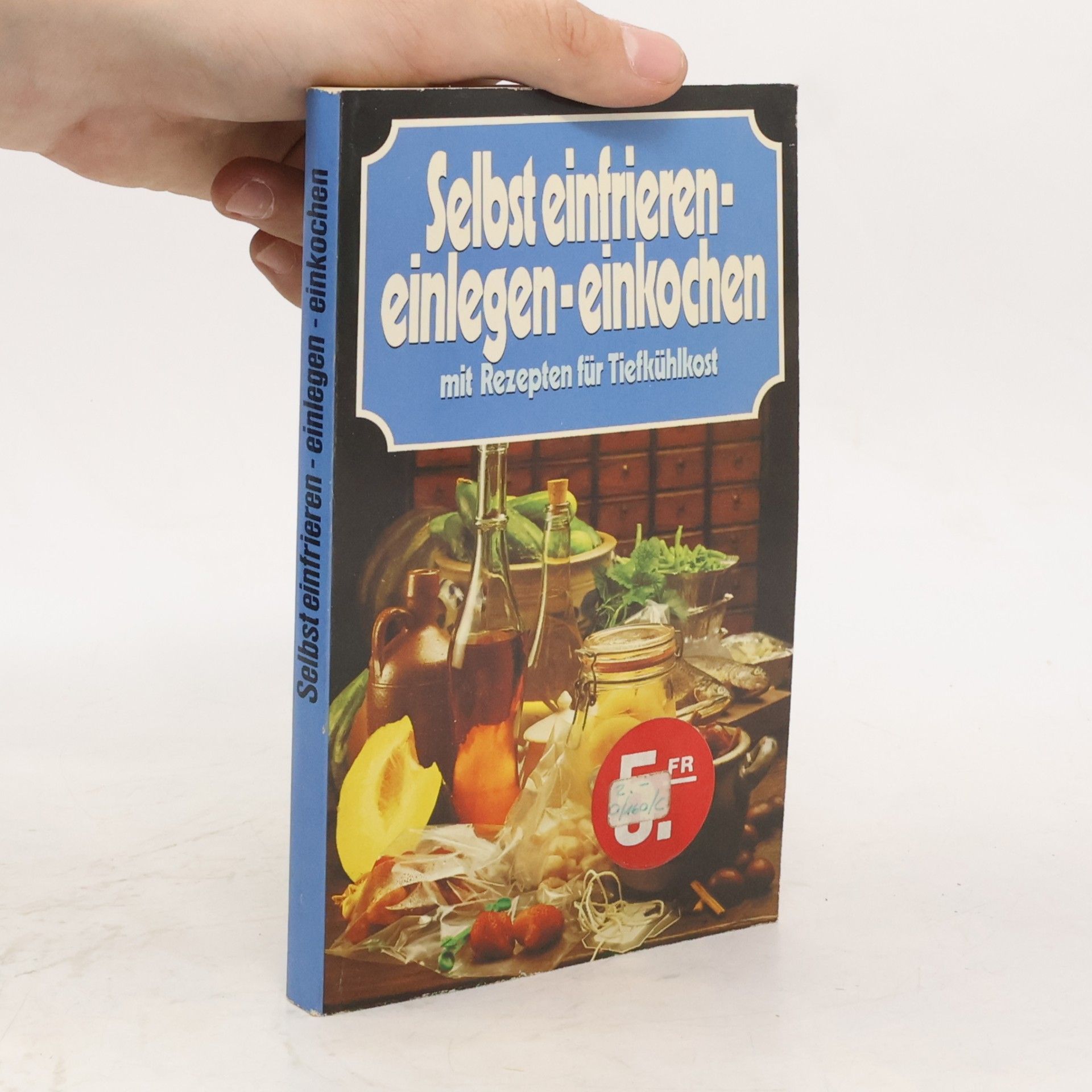 Autorenkollektiv Selbst einfrieren einlegen-einkocher