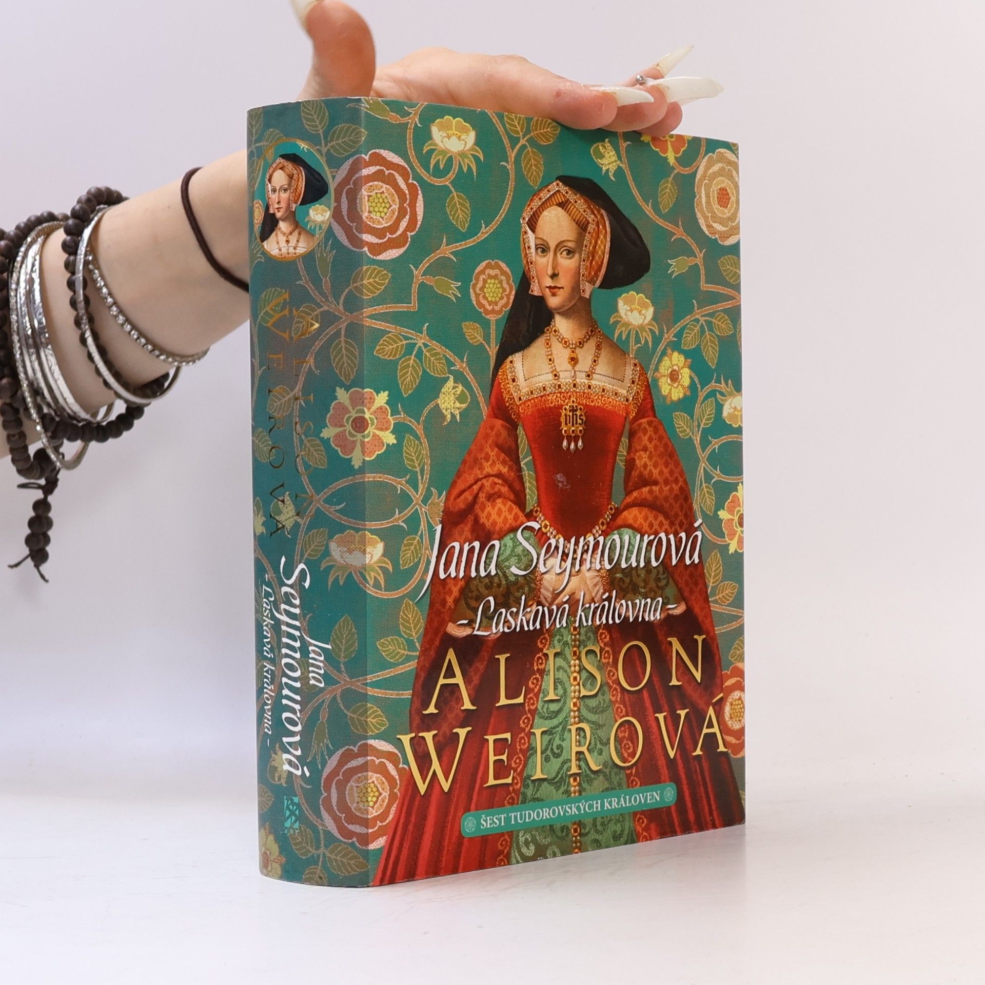 Alison Weir Jana Seymourová. Laskavá královna. Šest tudorovských královen