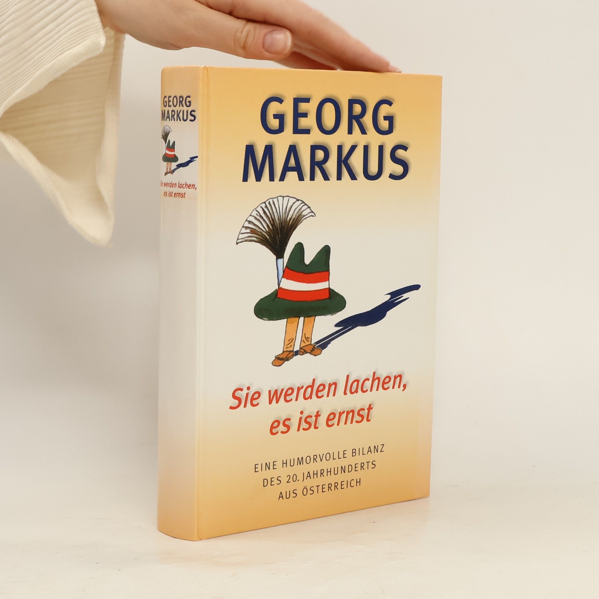 Georg Markus Sie werden lachen, es ist ernst