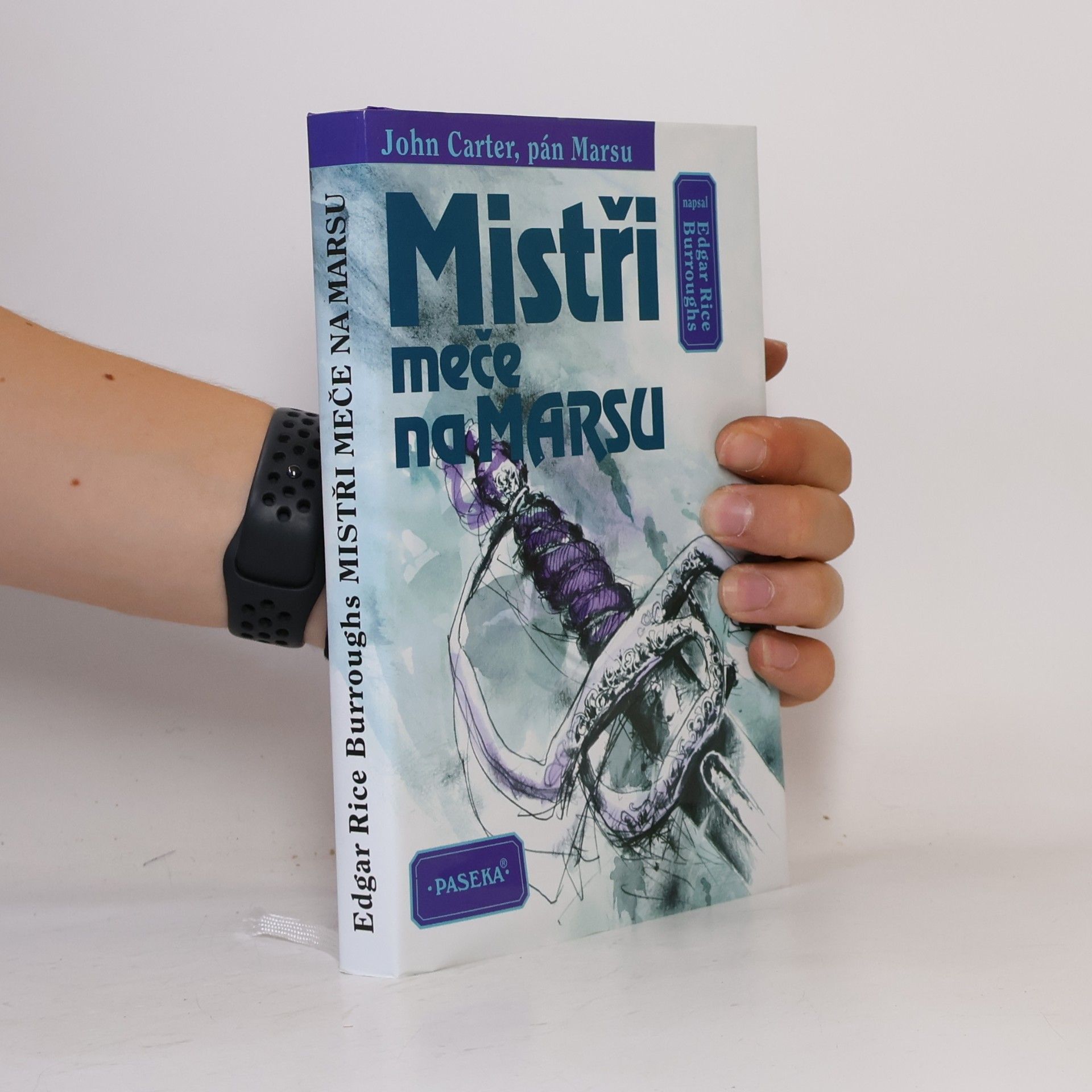 Edgar Burroughs Mistři meče na Marsu (John Carter, pán Marsu)