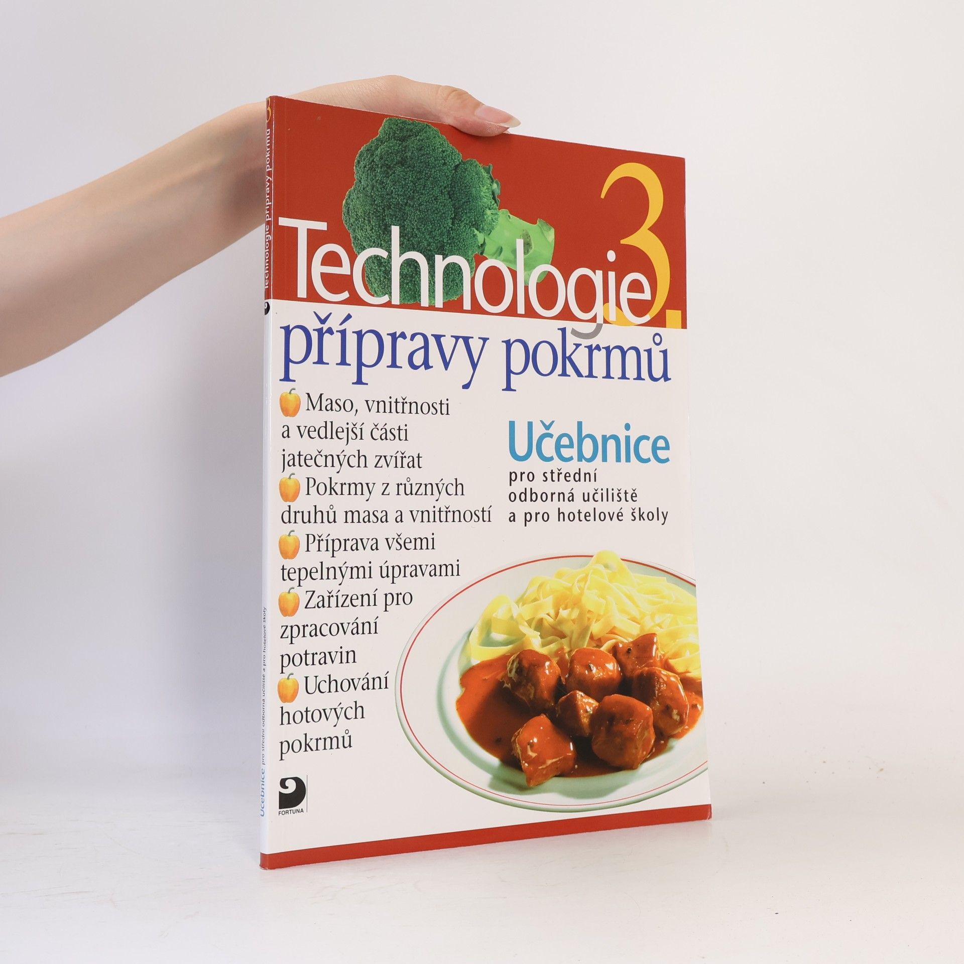 Hana Sedláčková Václav Kněz Technologie přípravy pokrmů 3. Učebnice pro střední odborná učiliště a pro hotelové školy