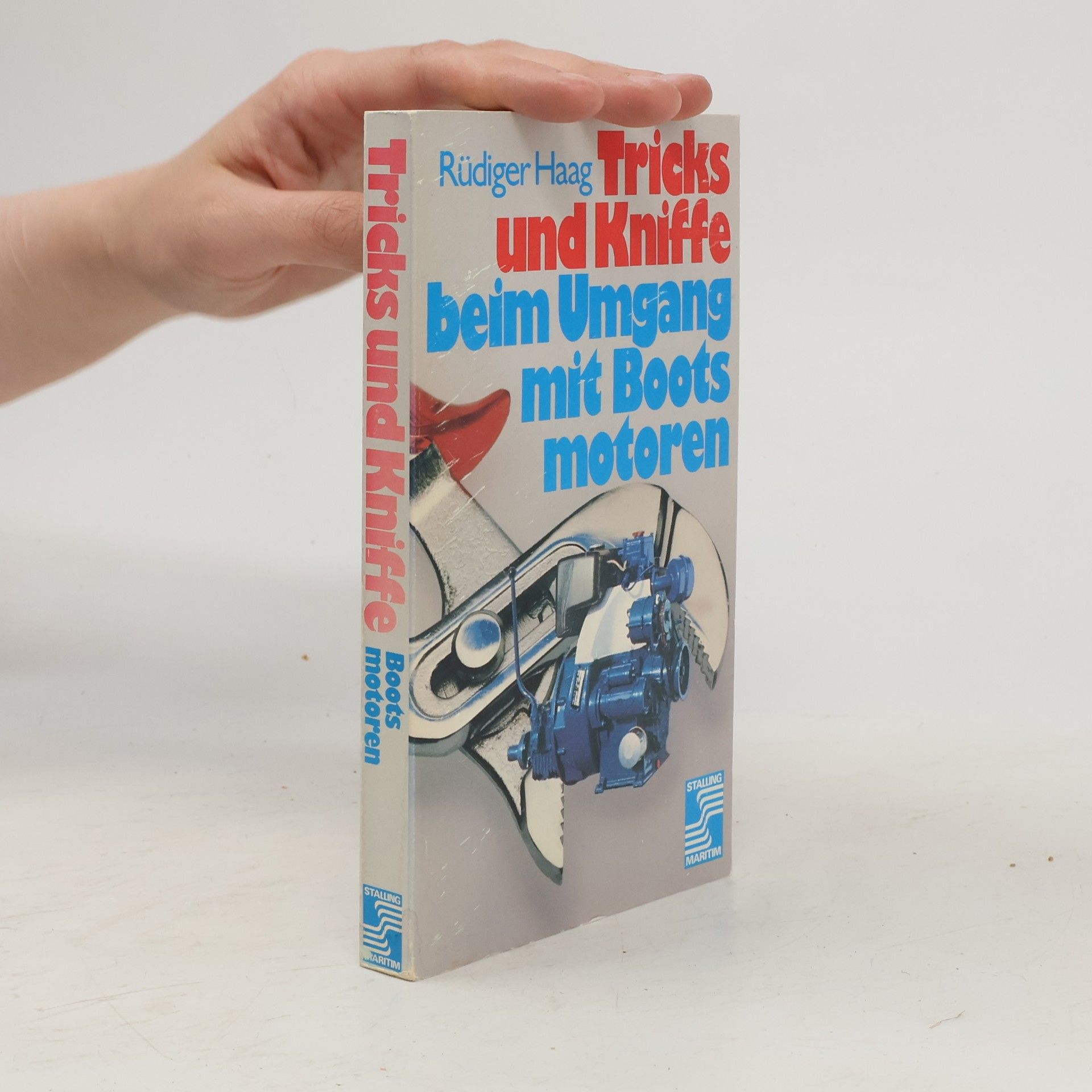 Rüdiger Haag Tricks und Kniffe beim Umgang mit Bootsmotoren