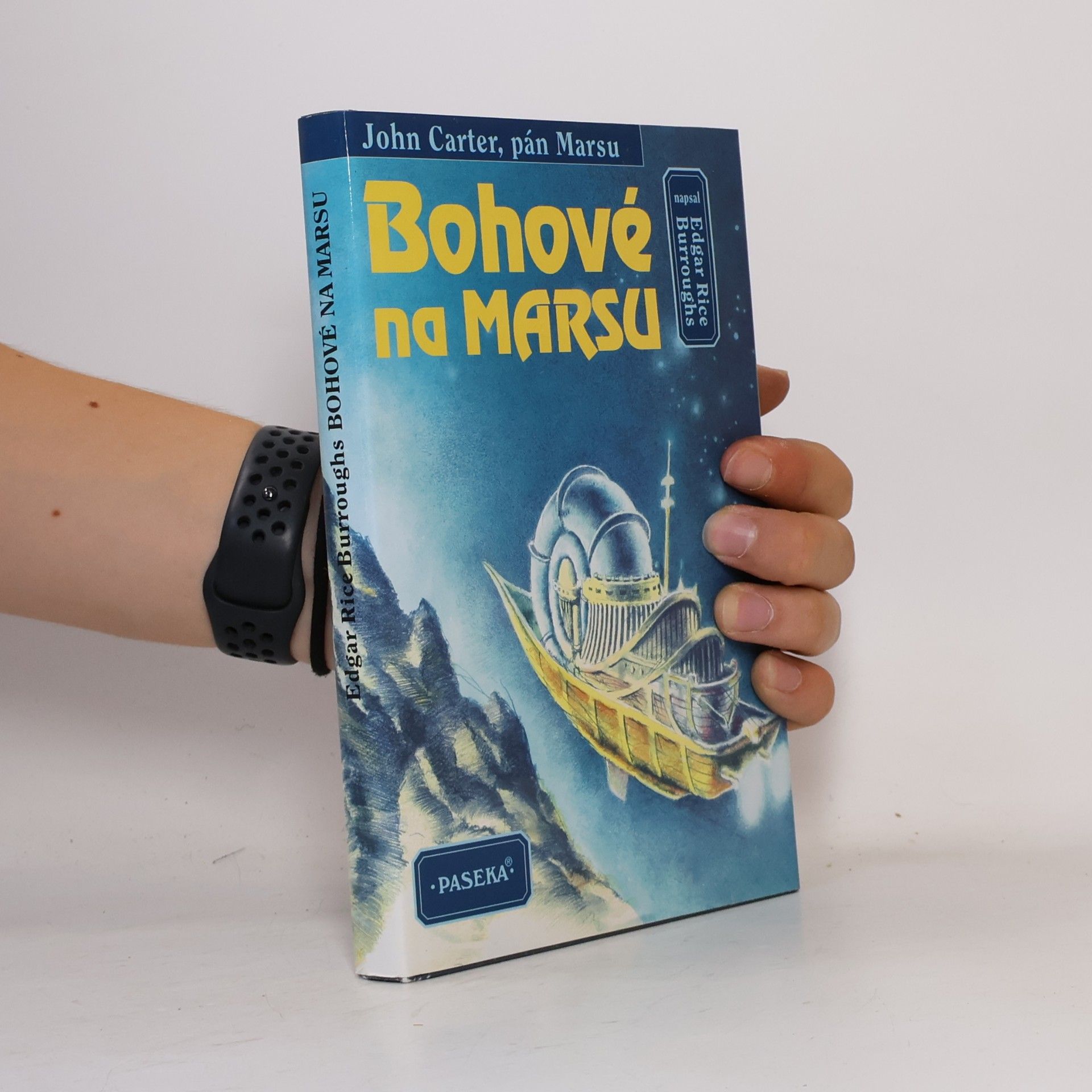 Edgar Rice Burrroughs Bohové na Marsu (John Carter, pán Marsu)