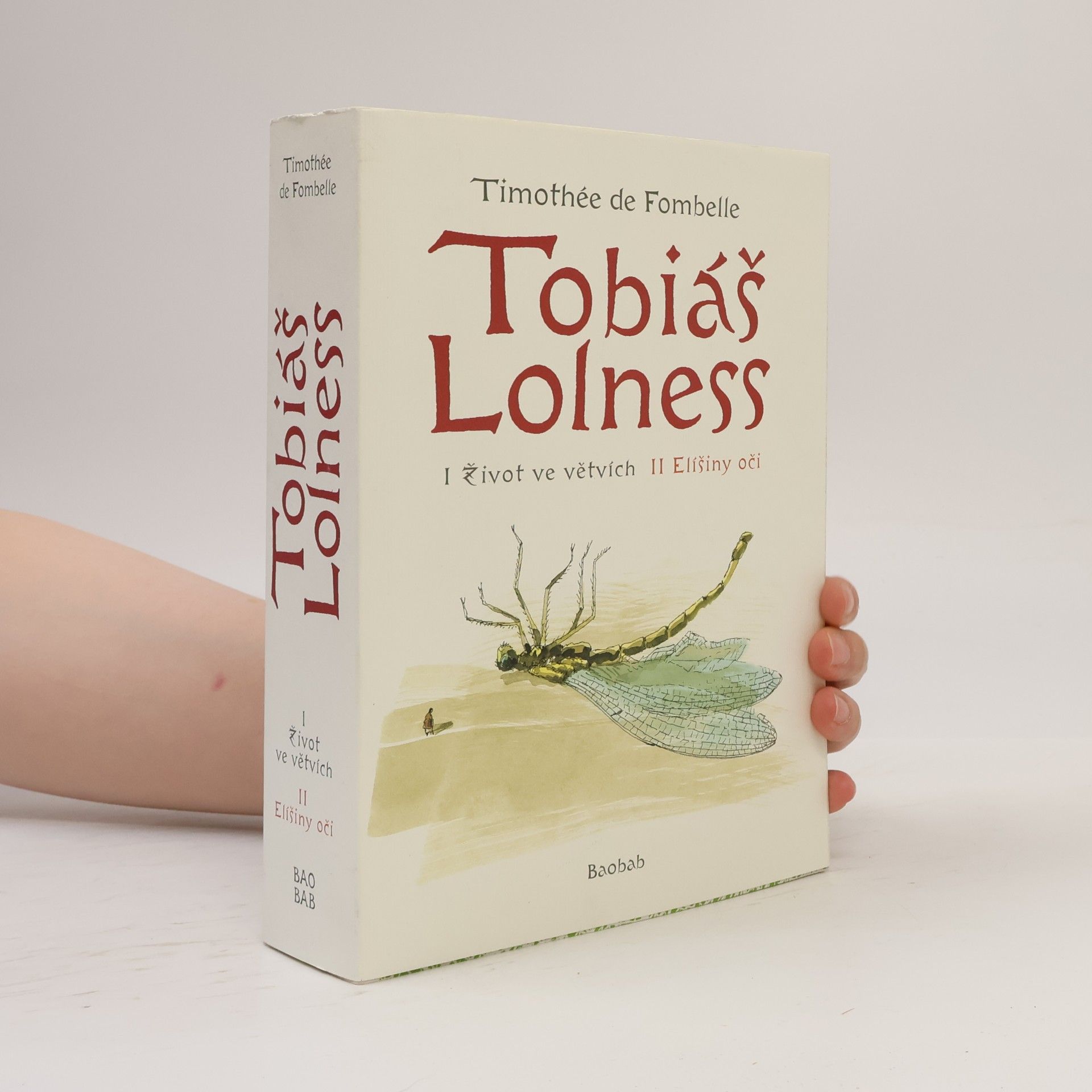 Timothée de Fombelle Tobiáš Lolness I + II