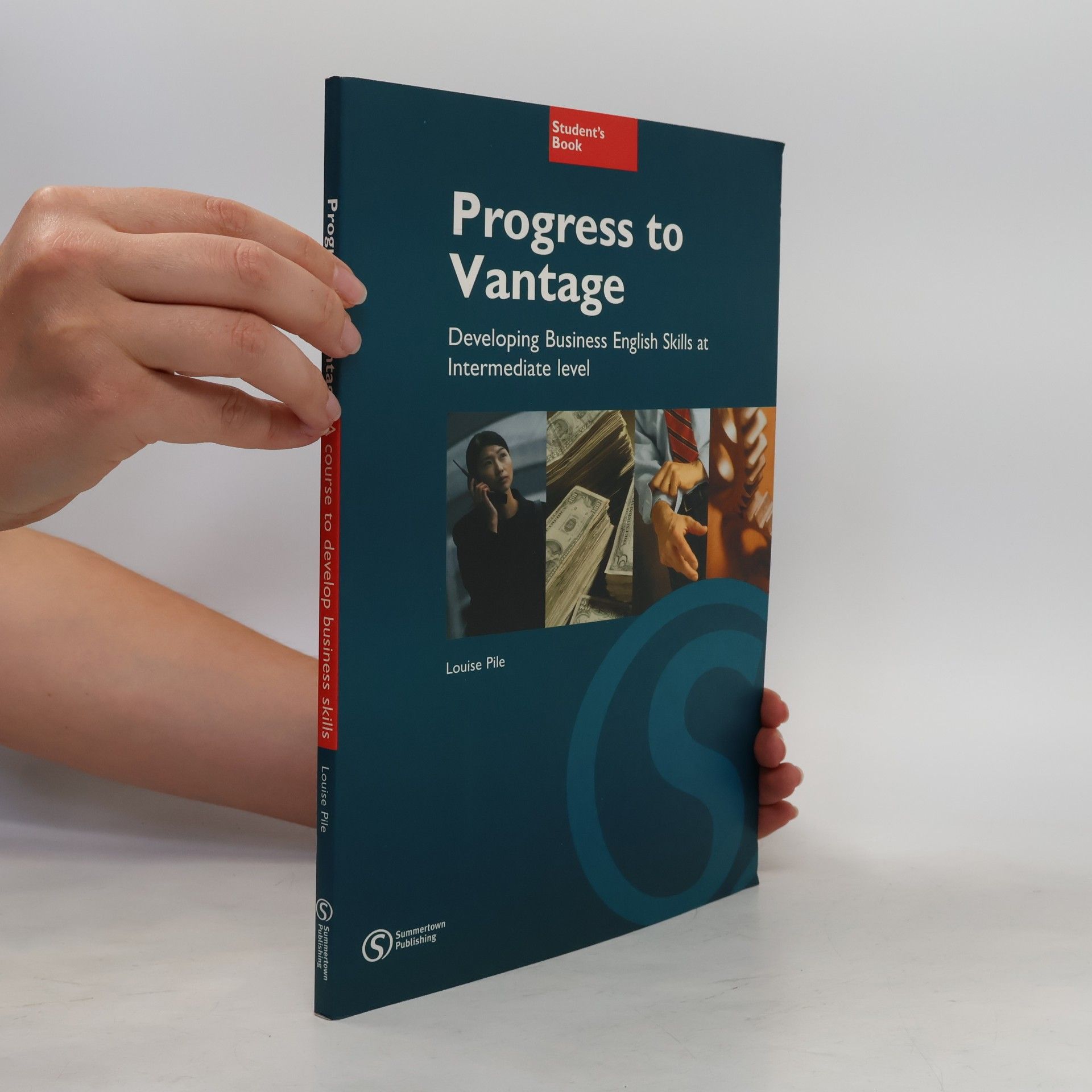 Progress to vantage: Developing bussiness English skills at intermediate level: Student's book