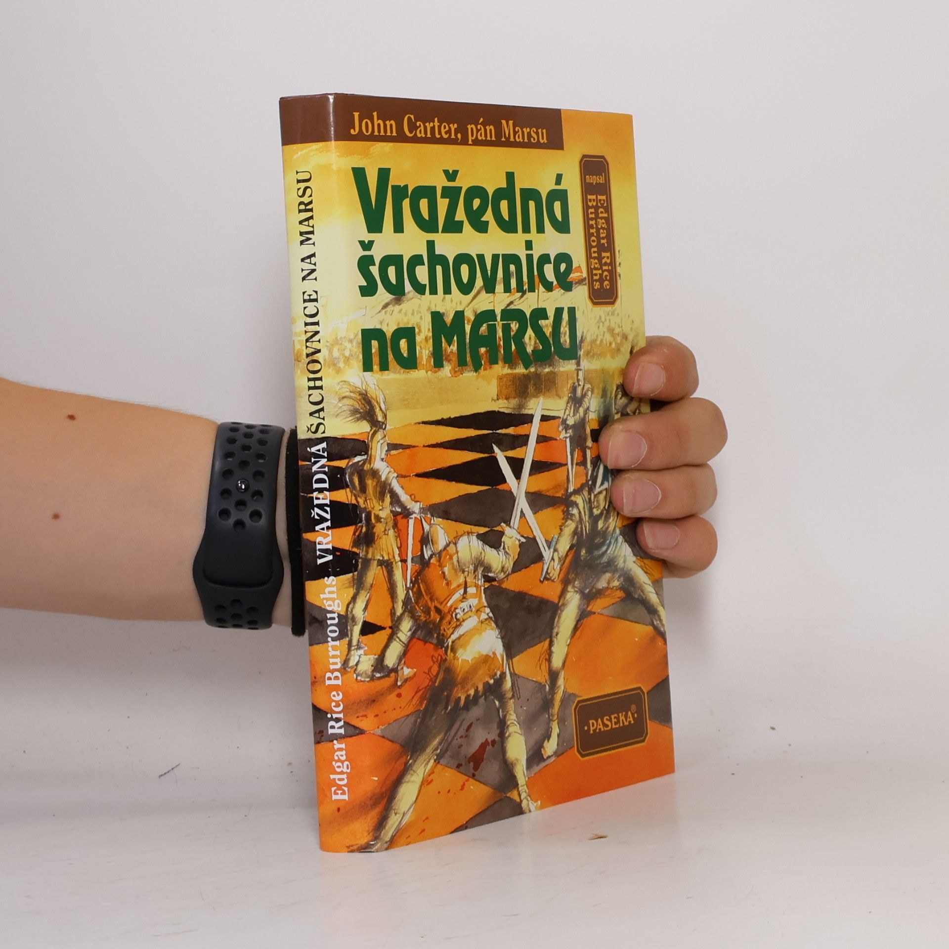 Edgar Burroughs Vražedná šachovnice na Marsu (John Carter, pán Marsu)