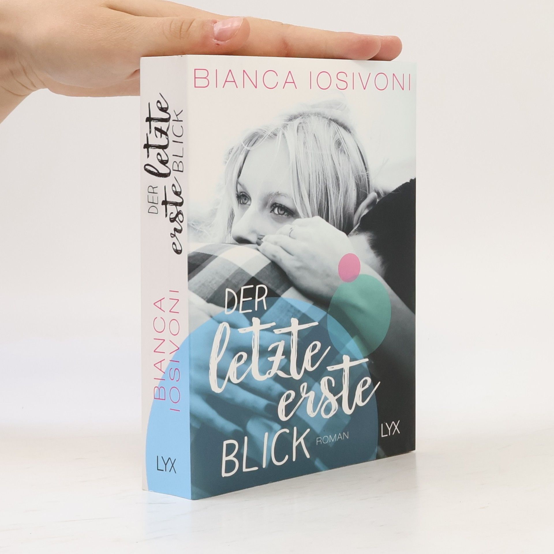 Bianca Iosivoni Der letzte erste Blick