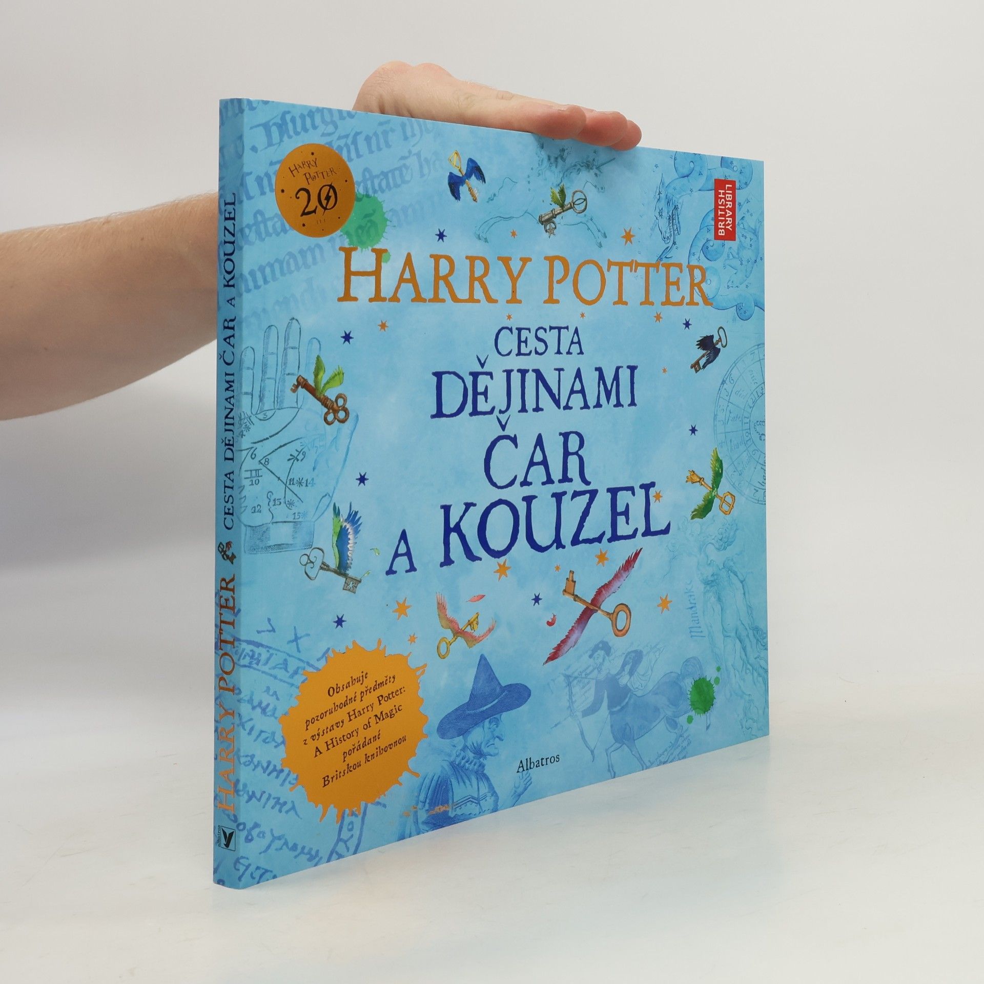 Kateřina Stupková Harry Potter. Cesta dějinami čar a kouzel