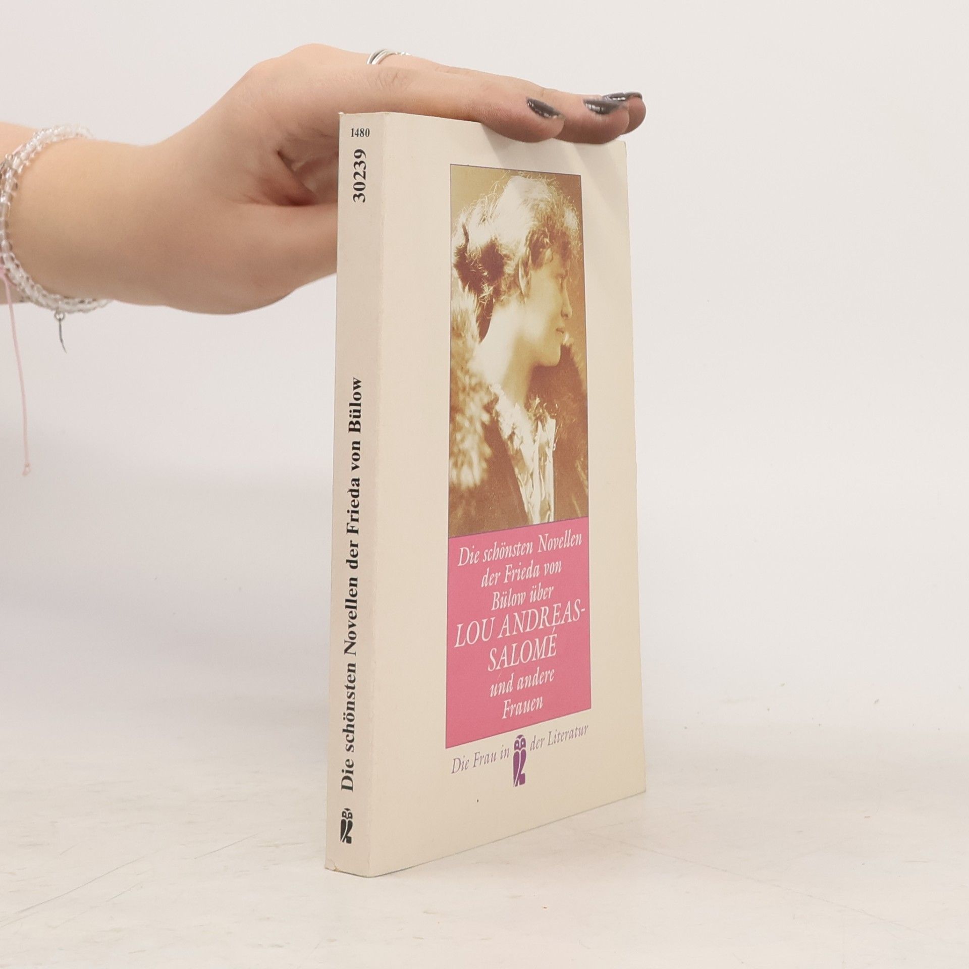 Die Frau in der Literatur: Die schönsten Novellen der Frieda von Bülow über Lou Andreas-Salomé und andere Frauen